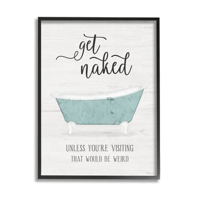 Stupell Industries Funny Get Naked Phrase Vintage Blue Tub Bathroom