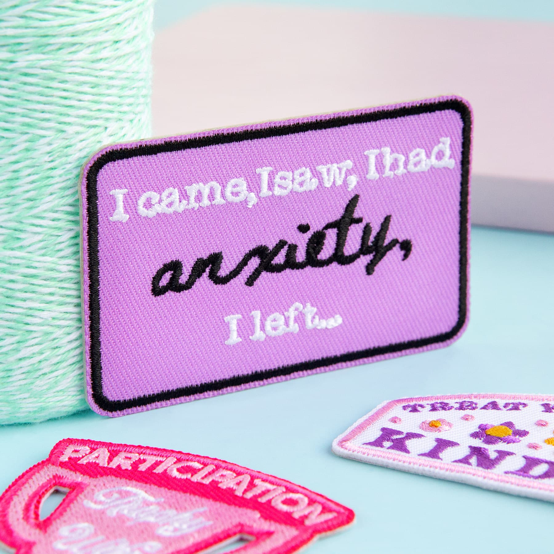 I Came, I Saw, I Had, Anxiety, I Left… Embroidered Iron-On & Adhesive Patch by Make Market®