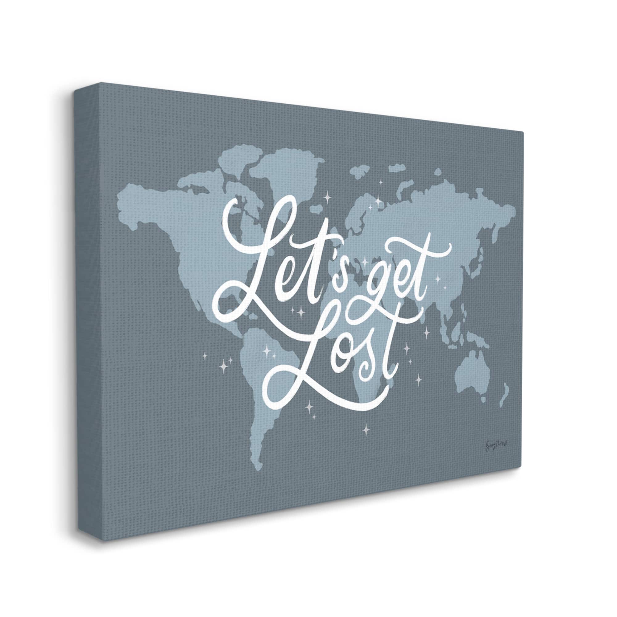 Stupell Industries Let's Get Lost Adventure Phrase Blue World Map Canvas Wall Art | 24" x 30" | Michaels&reg;