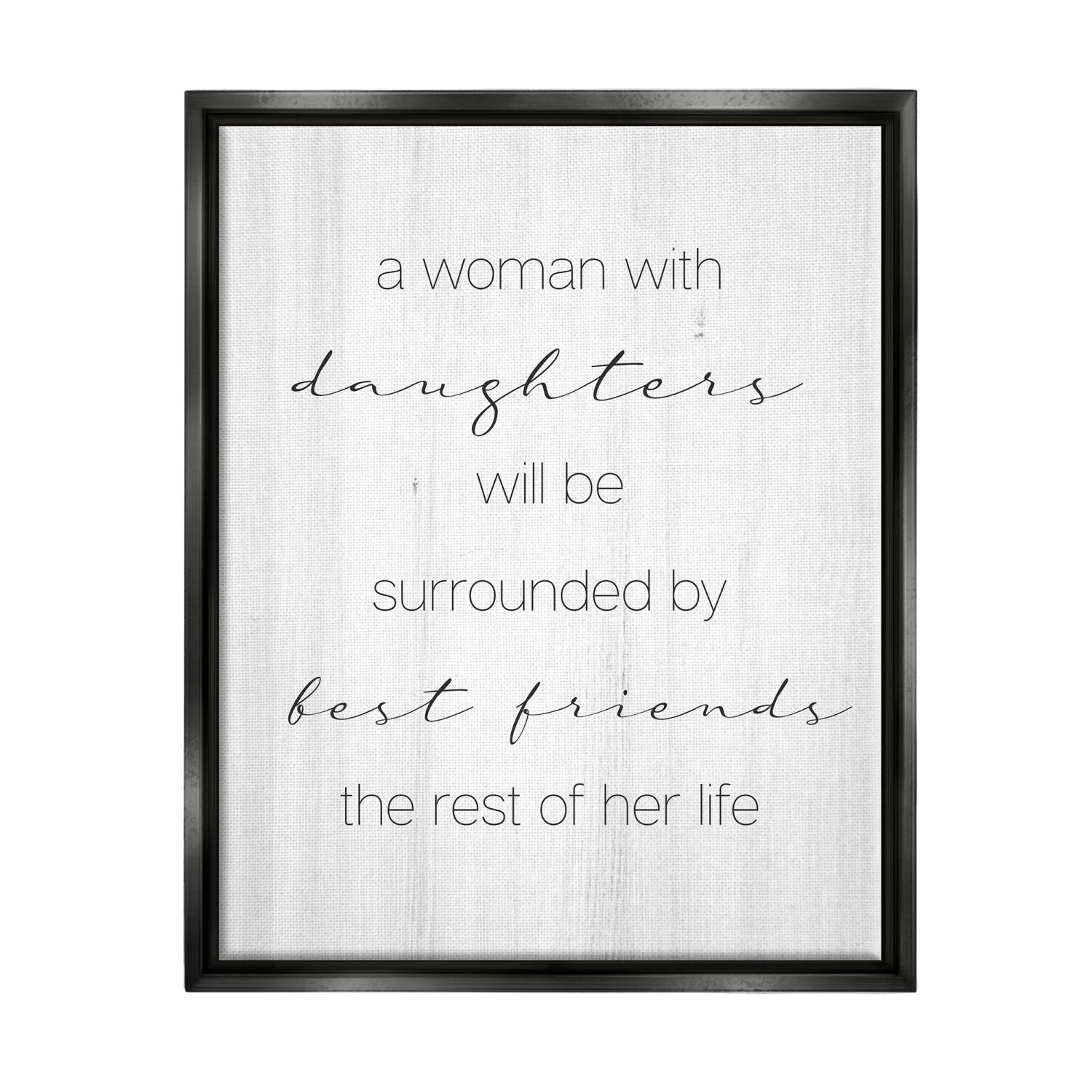 Stupell Industries Best Friend Daughters Birch Pattern Typography Phrase Floater Framed Art