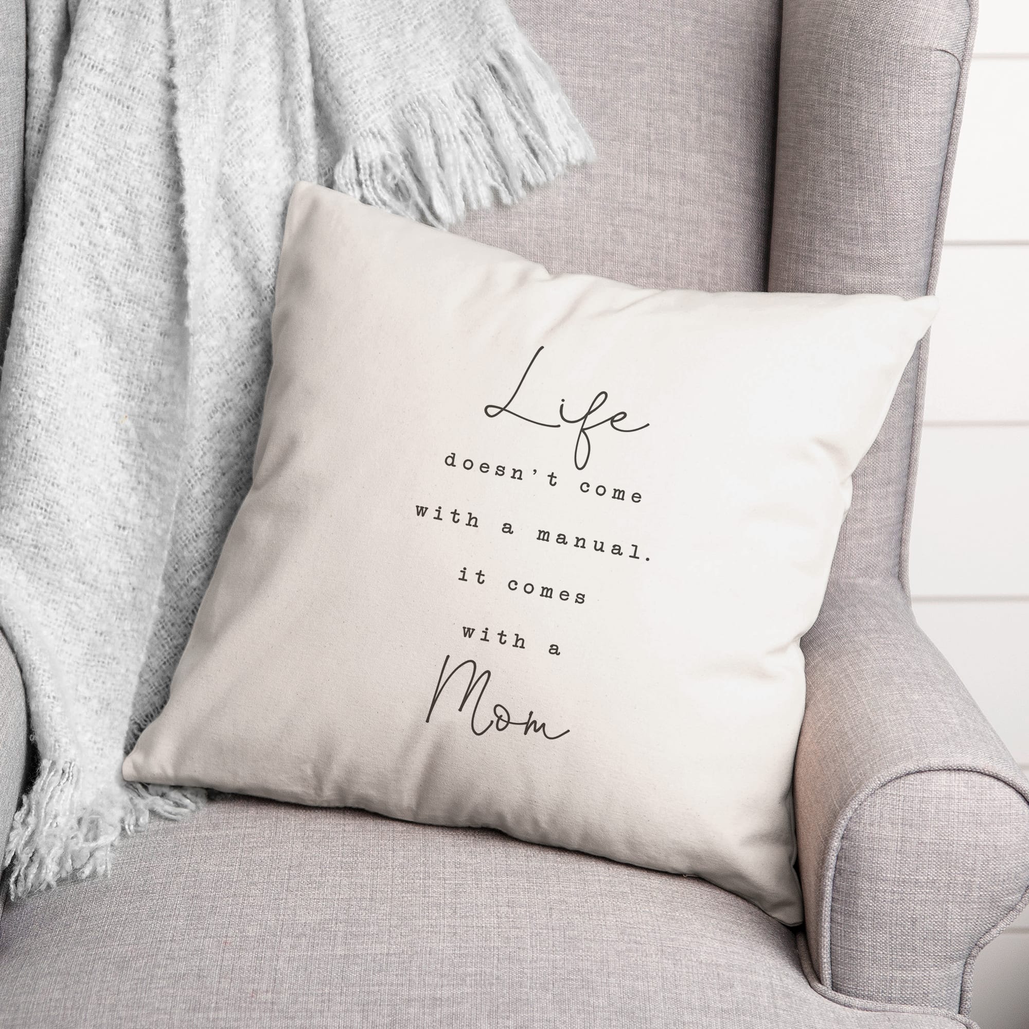 Life Comes with A Mom Throw Pillow