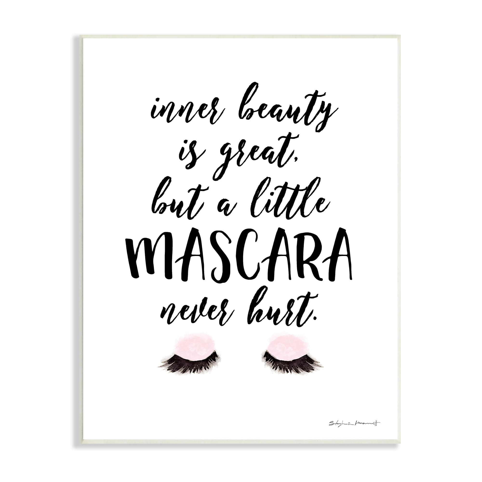 Stupell Industries A Little Mascara Never Hurt Phrase Glam Lashes Wall Plaque