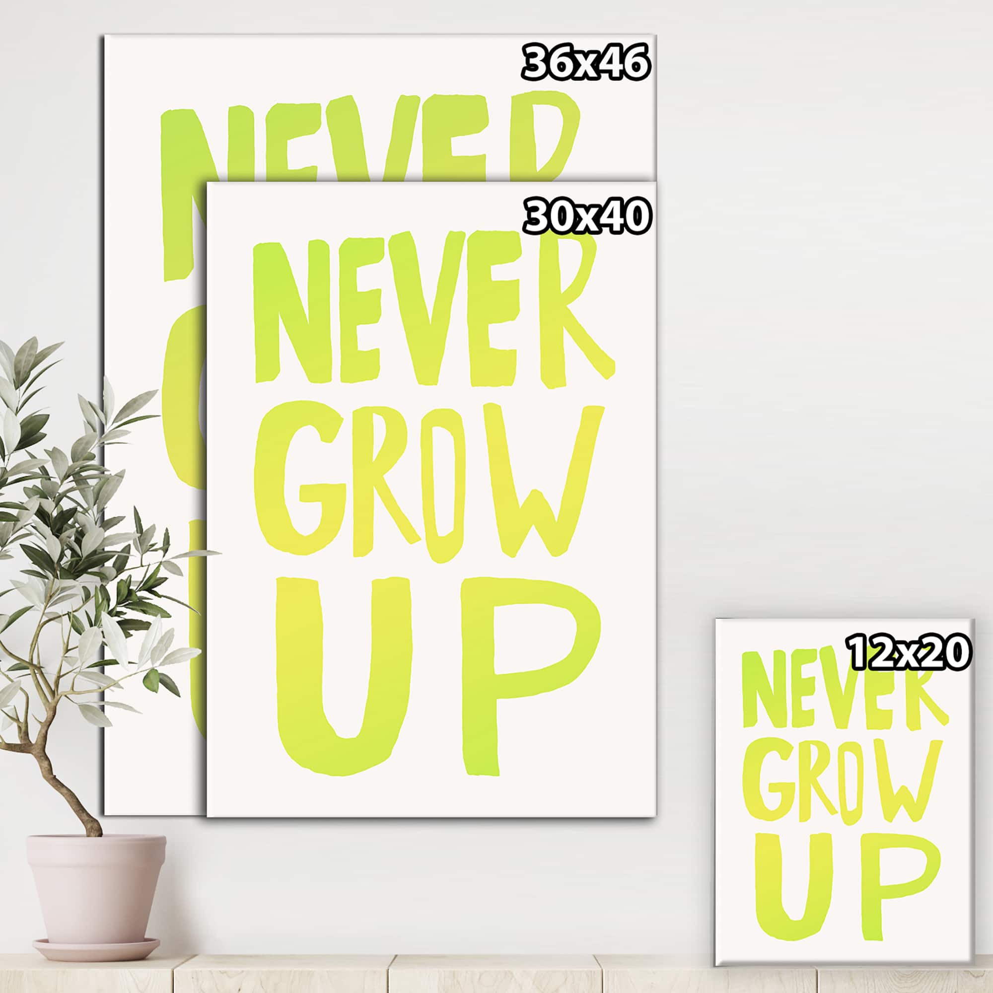 Designart - Never Grow Up