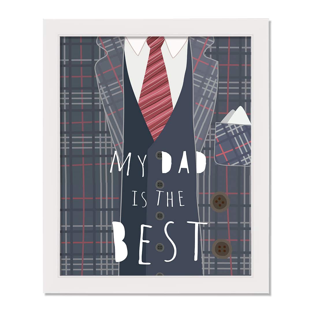 My Dad is the Best White Framed Print Under Plexiglass