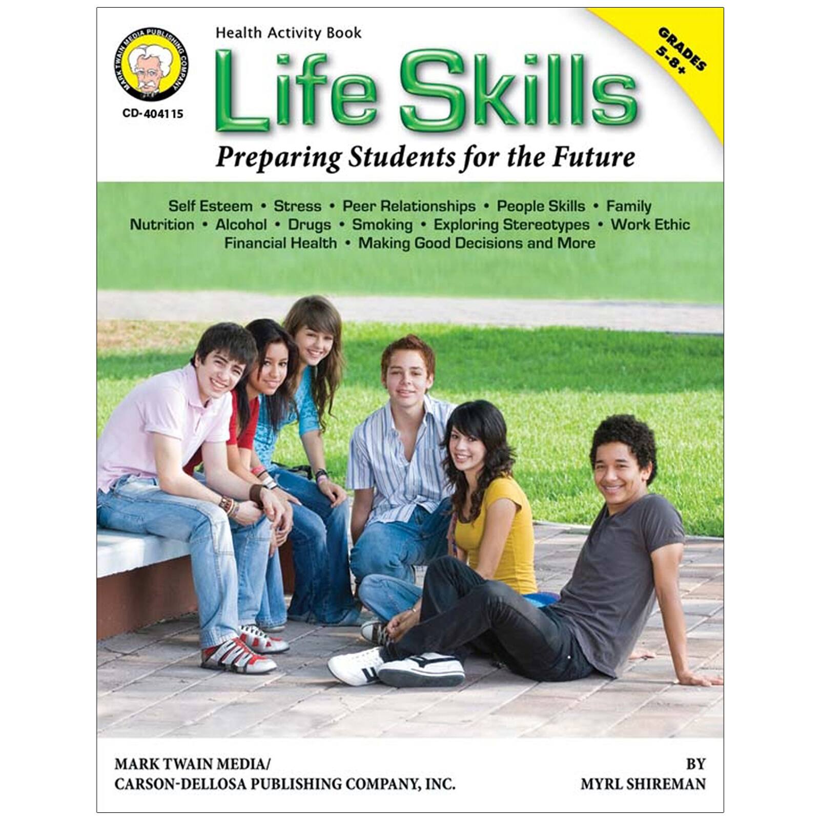 Life Skills: Preparing Students for the Future Resource Book