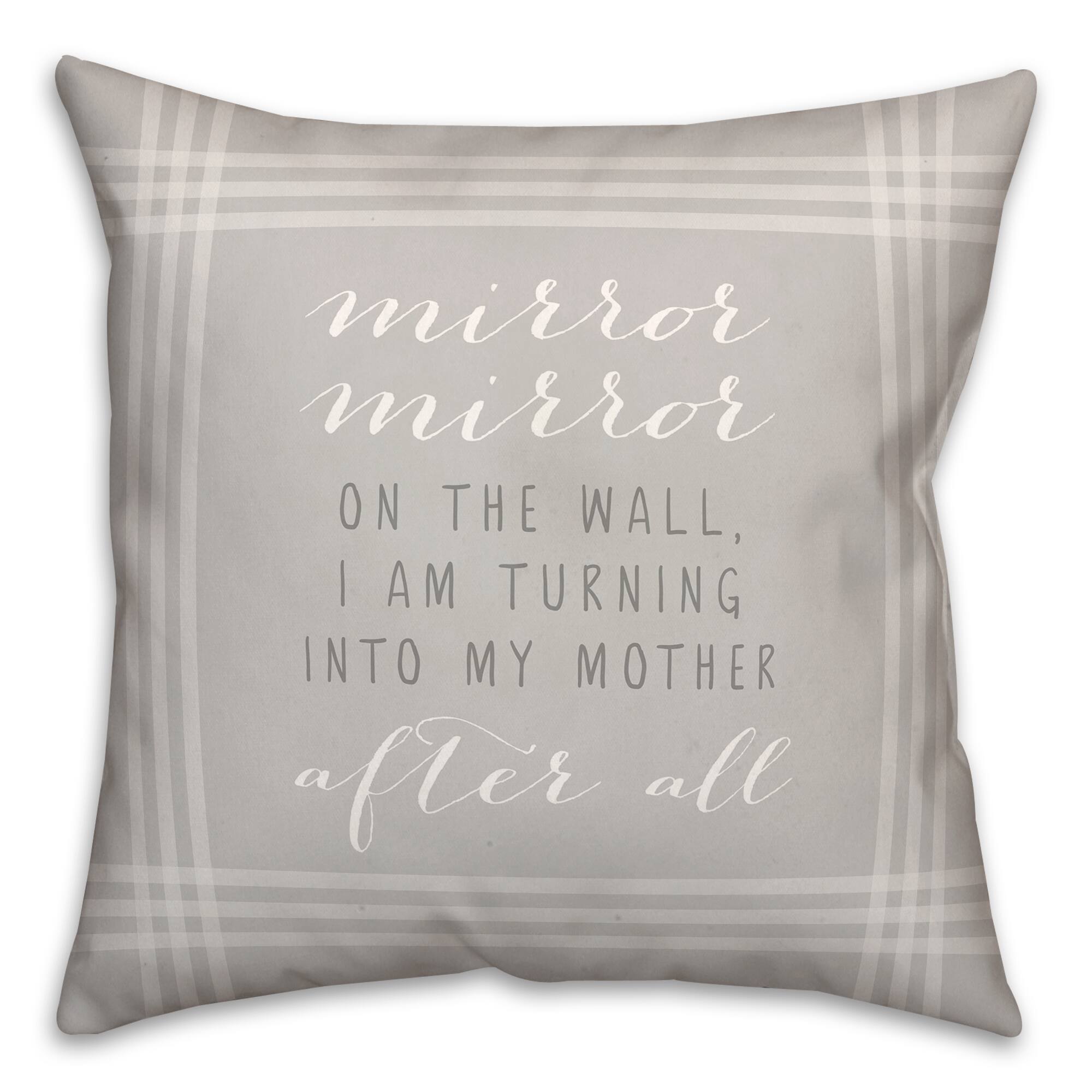I'm Turning Into My Mother Throw Pillow