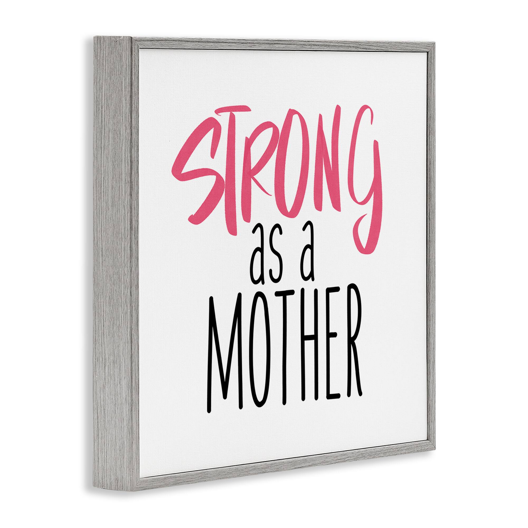 Stupell Industries Strong As A Mother Sentiment Minimal Pink Pop Framed Giclee Art