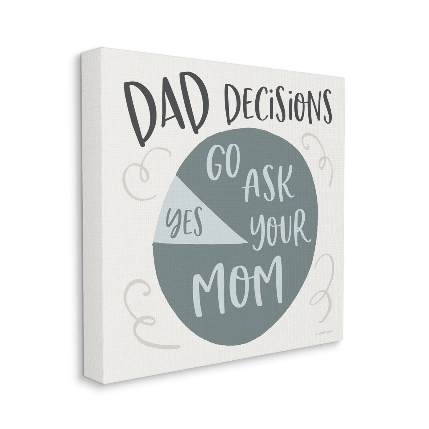 Stupell Industries Humorous Dad Decisions Pie Chart Phrase Canvas Wall Art