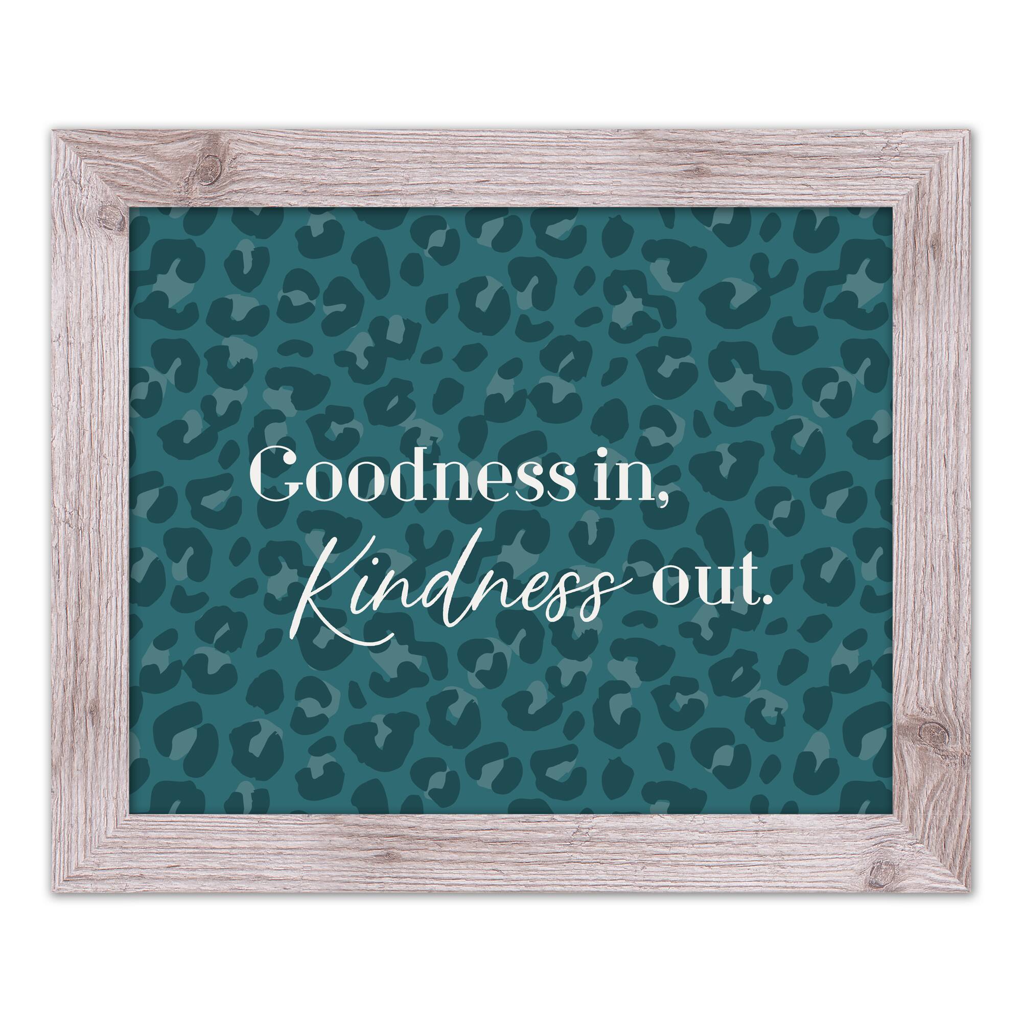 Goodness in Kindness Out Leopard Print in White Frame
