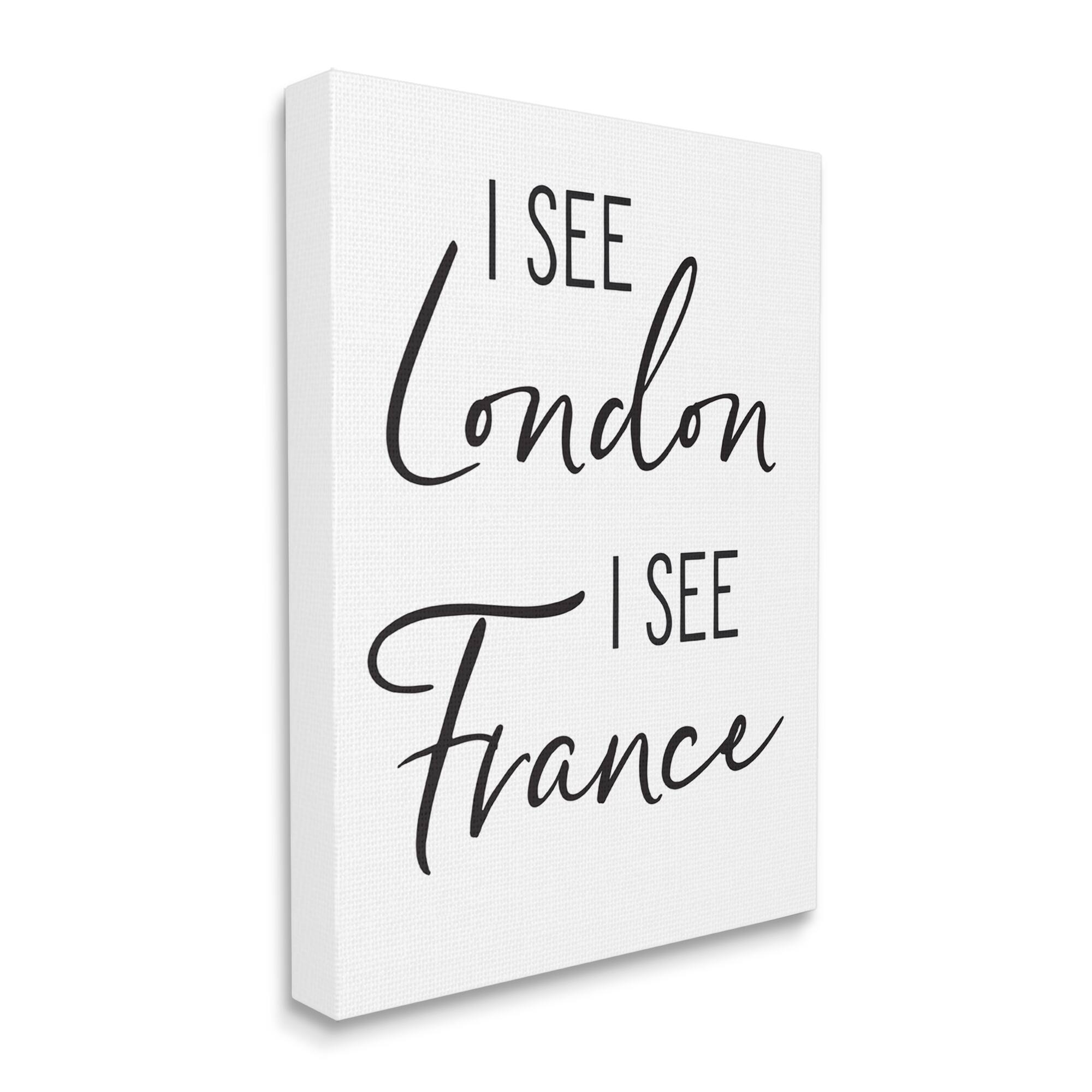 Stupell Industries I See London and France Saying Bathroom Humor Canvas Wall Art