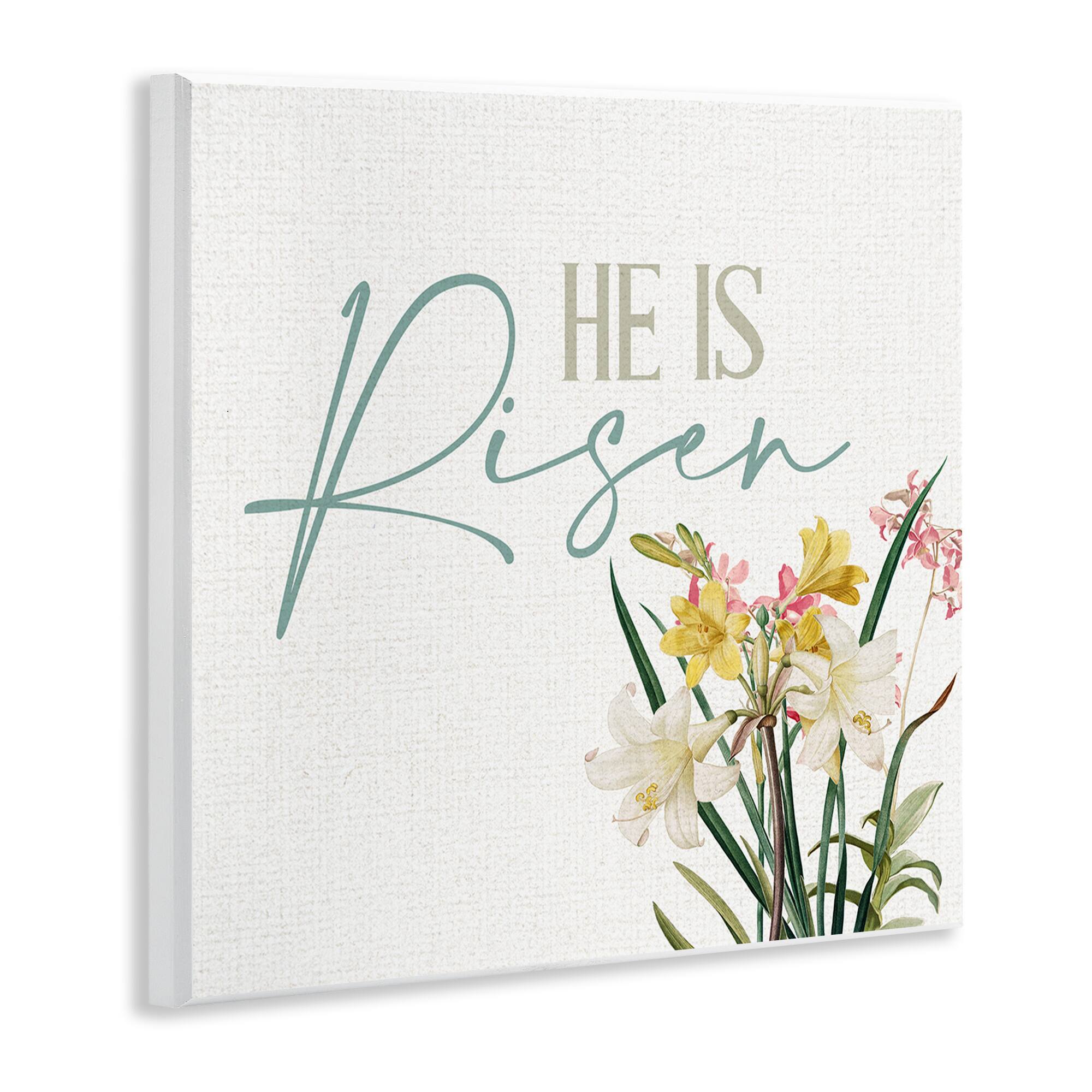 Stupell Industries He Is Risen Religious Easter Holiday Flower Blossoms Wall Plaque Art