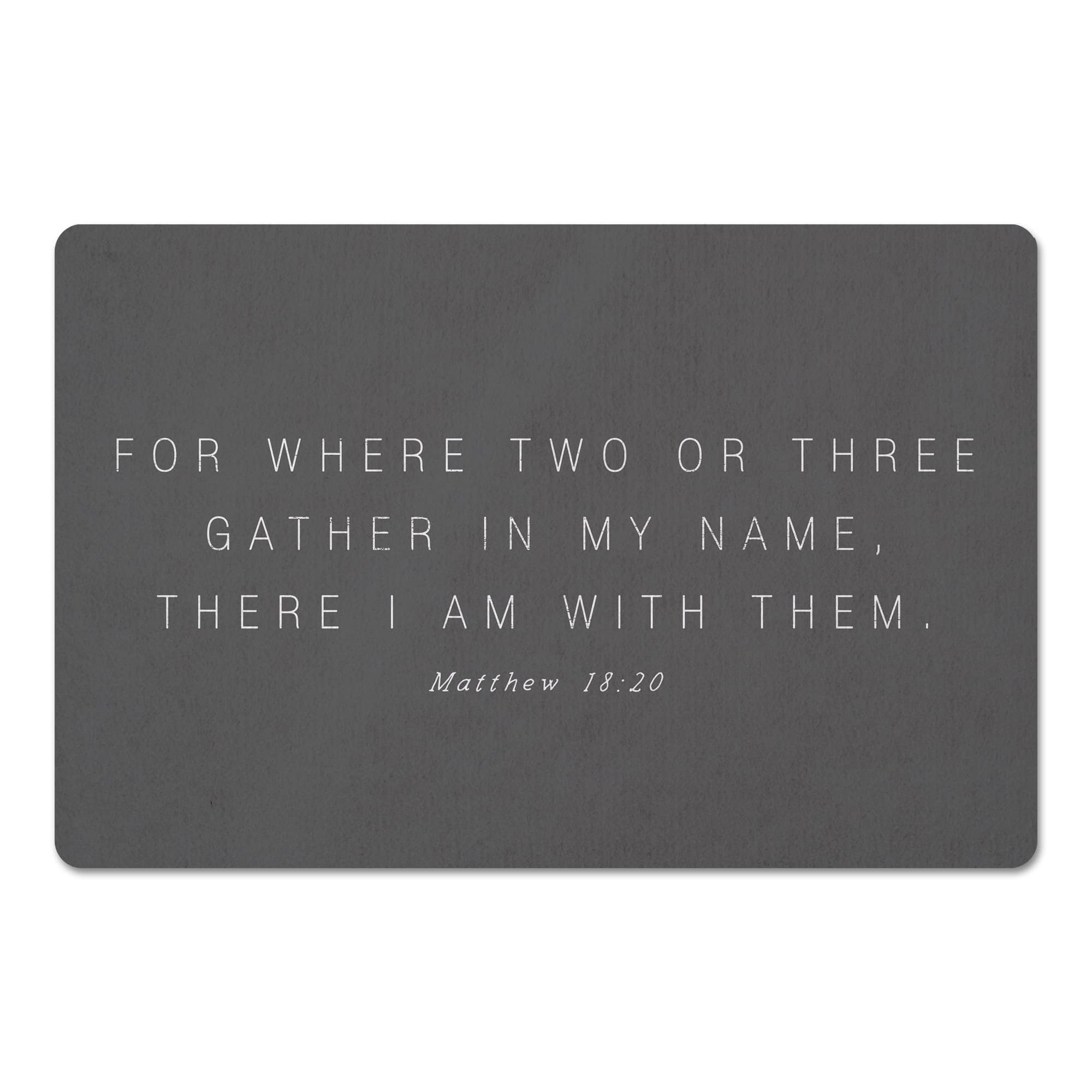 Where Two Or Three Gather 18" x 27" Floor Mat