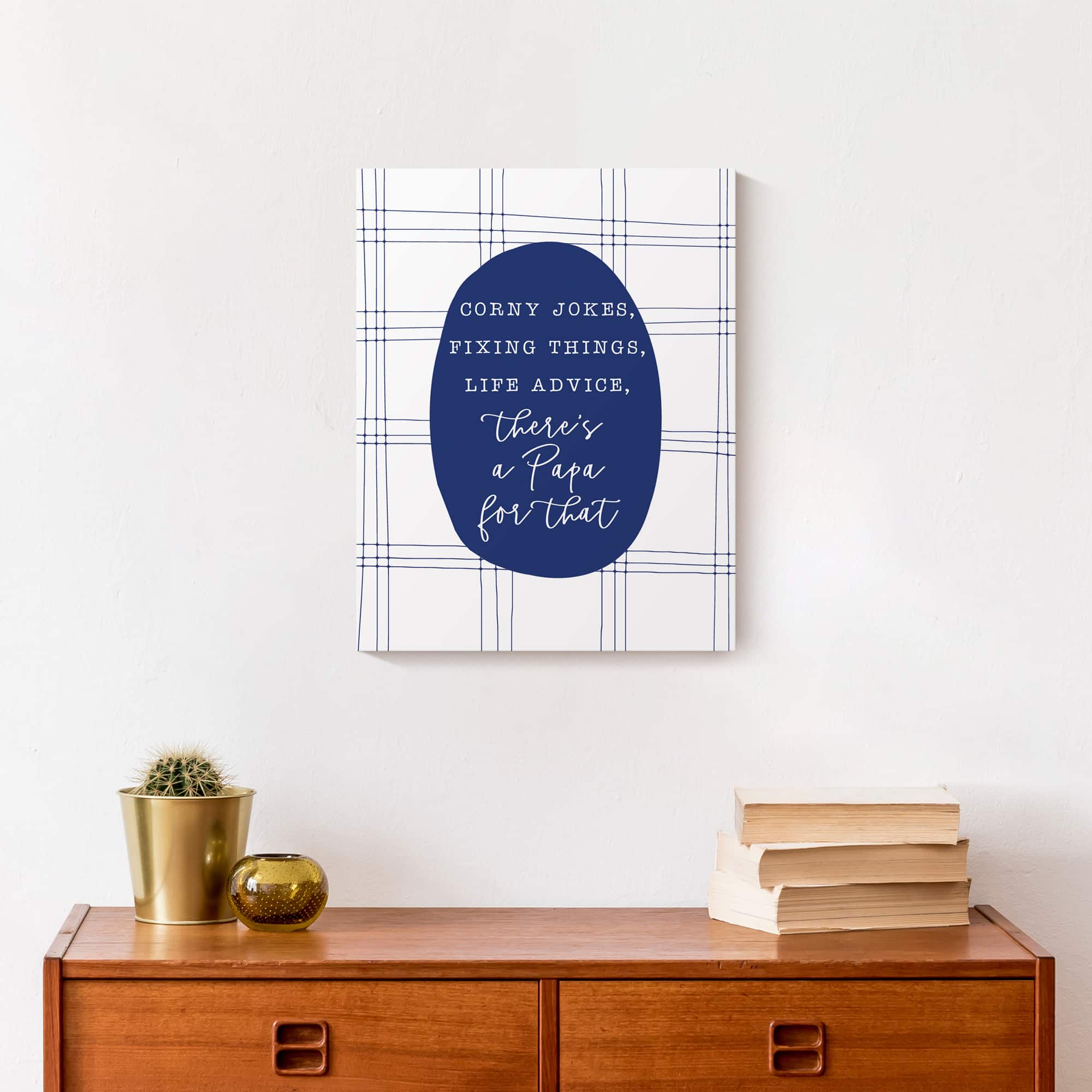 There's Papa For That Canvas Wall Art