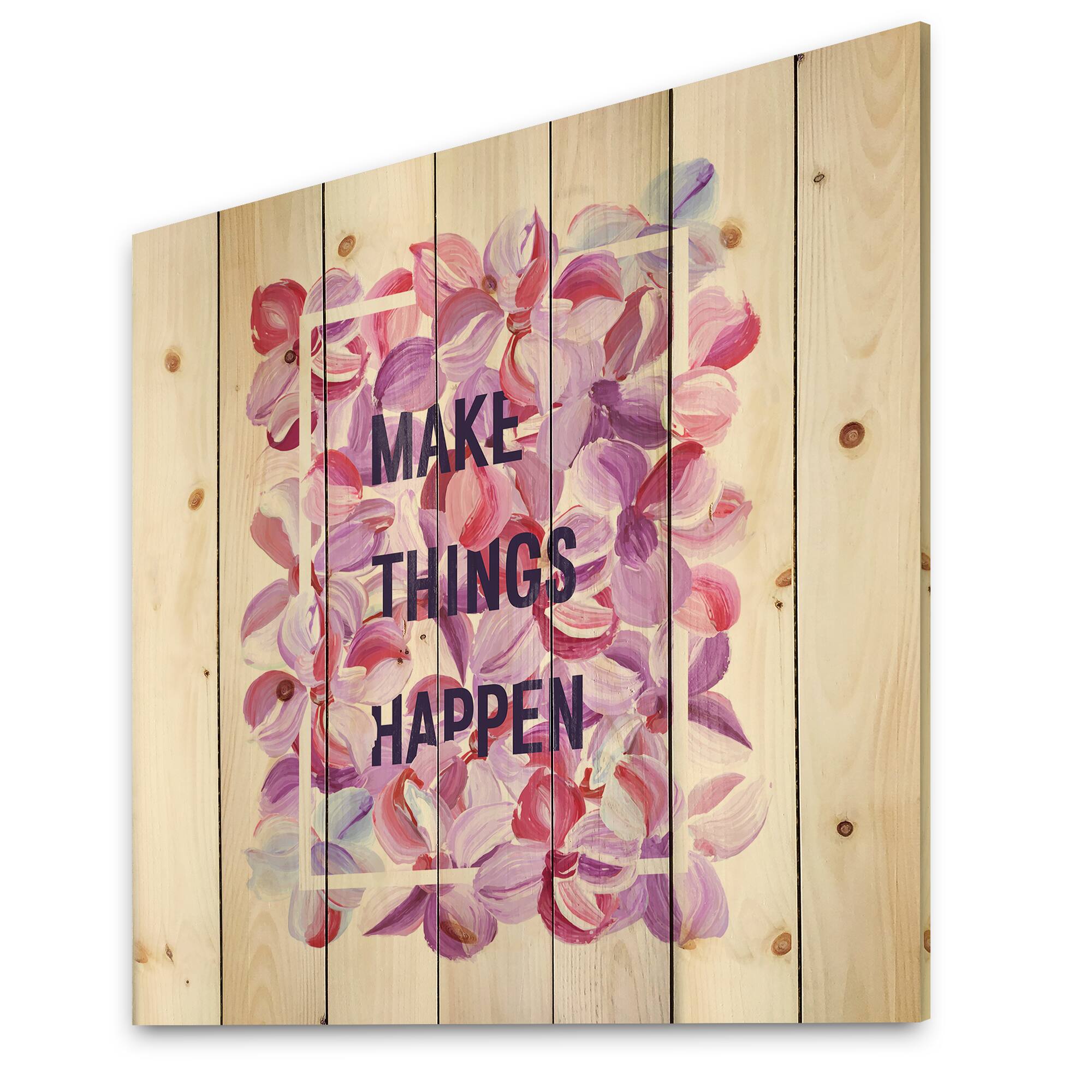 Designart - Make Things Happen - Traditional Print on Natural Pine Wood