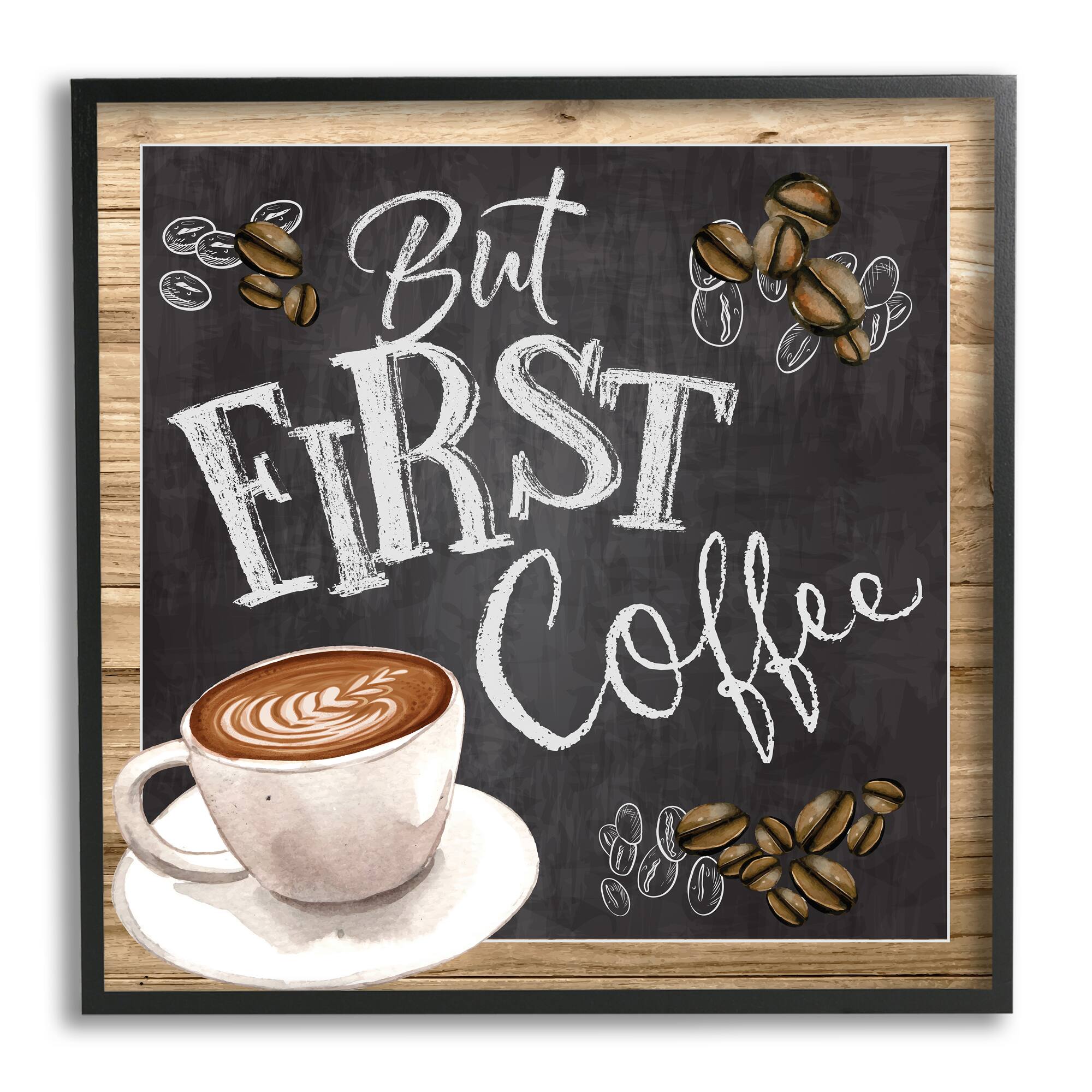 Stupell Industries But First Coffee Typography Chalkboard Latte Beans Framed Giclee Art