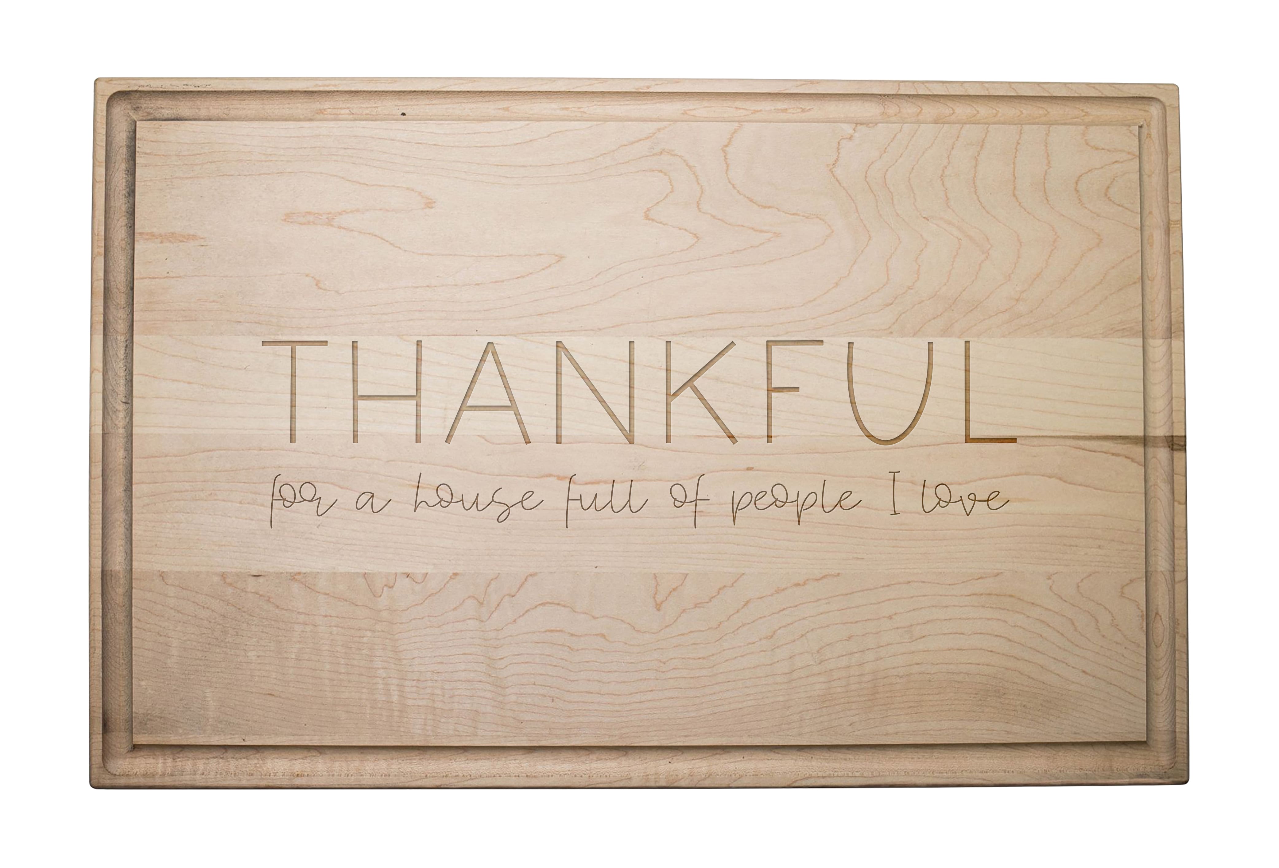 Thankful for this House 17" x 11" Maple Cutting Board