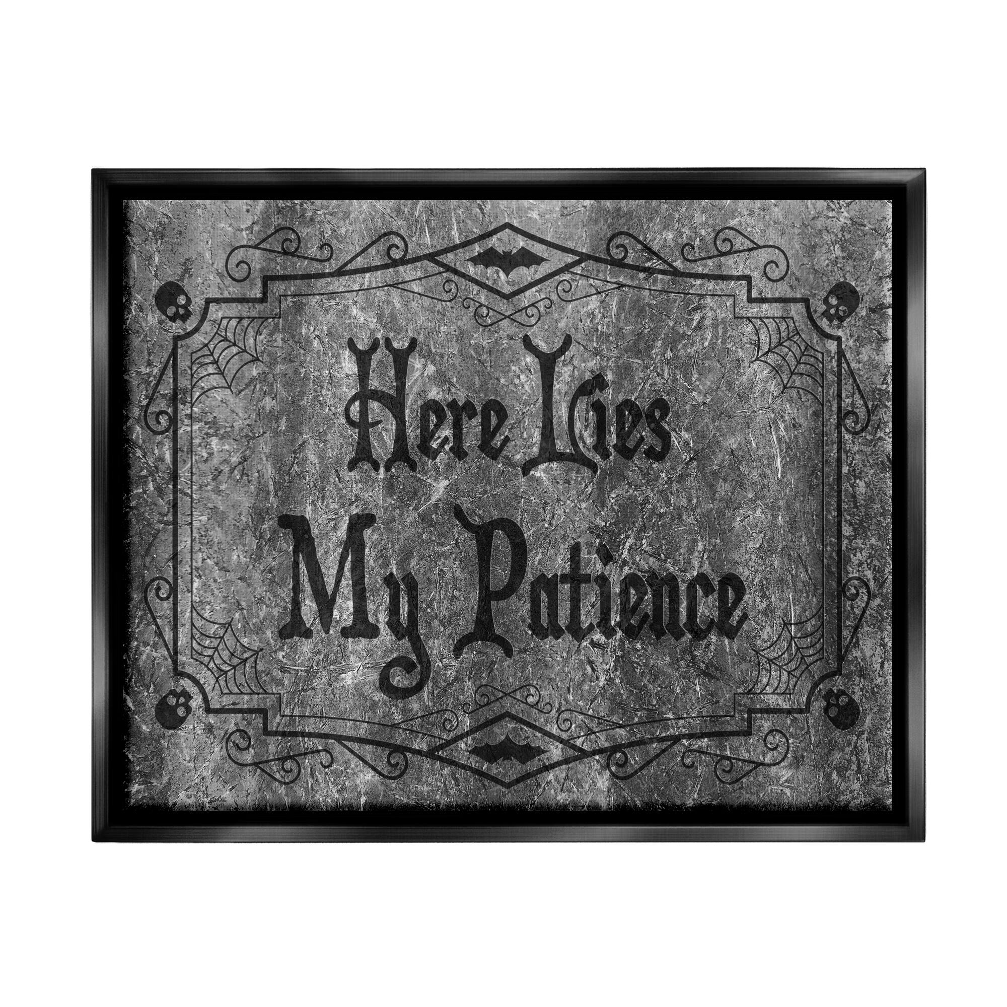 Stupell Industries Here Lies My Patience Tombstone Framed Floater Canvas Wall Art