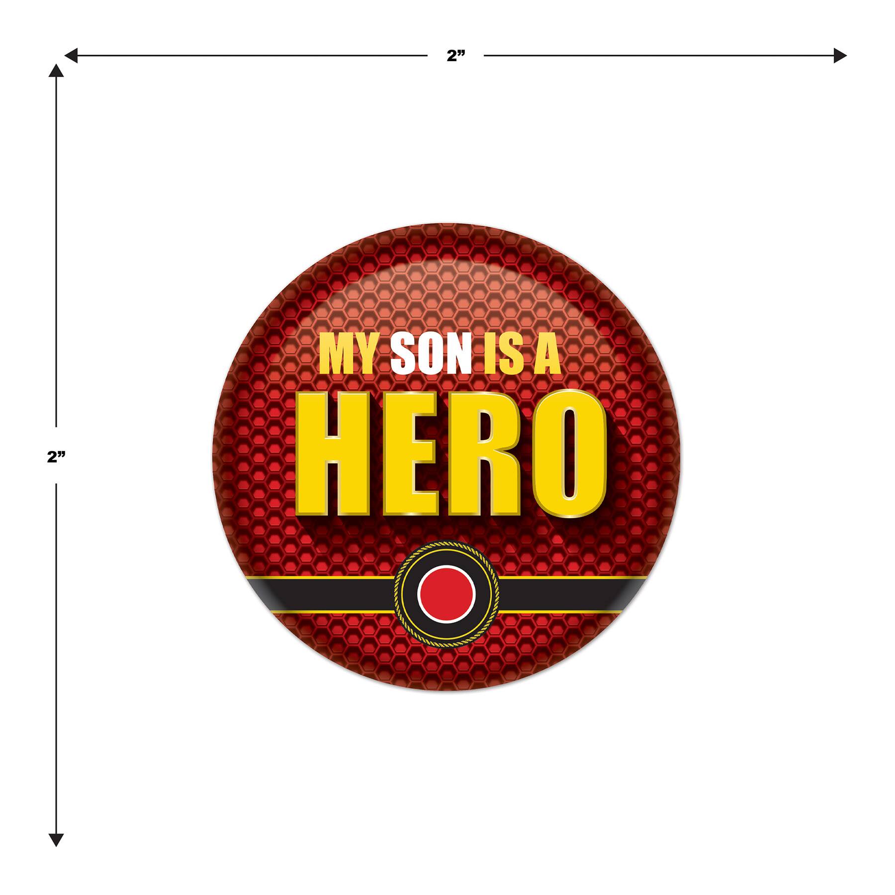 Beistle 2" Red & Yellow My Son Is A Hero Buttons, 6ct.