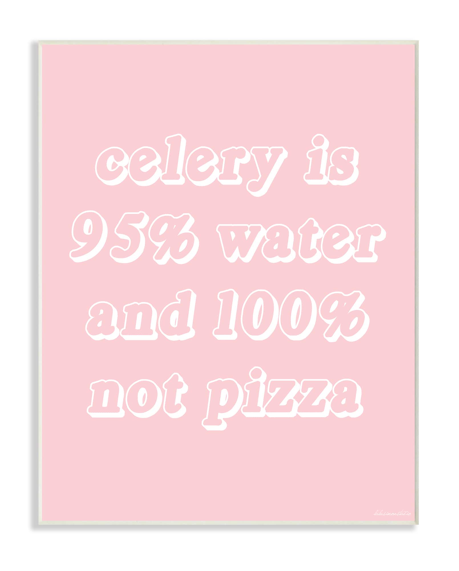 Stupell Industries Celery Is Not Pizza Wood Wall Plaque