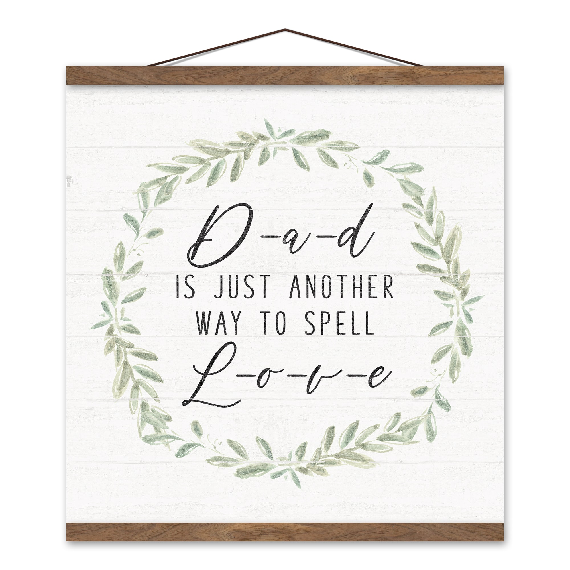 Dad is a Way to Spell Love Teak Hanging Canvas
