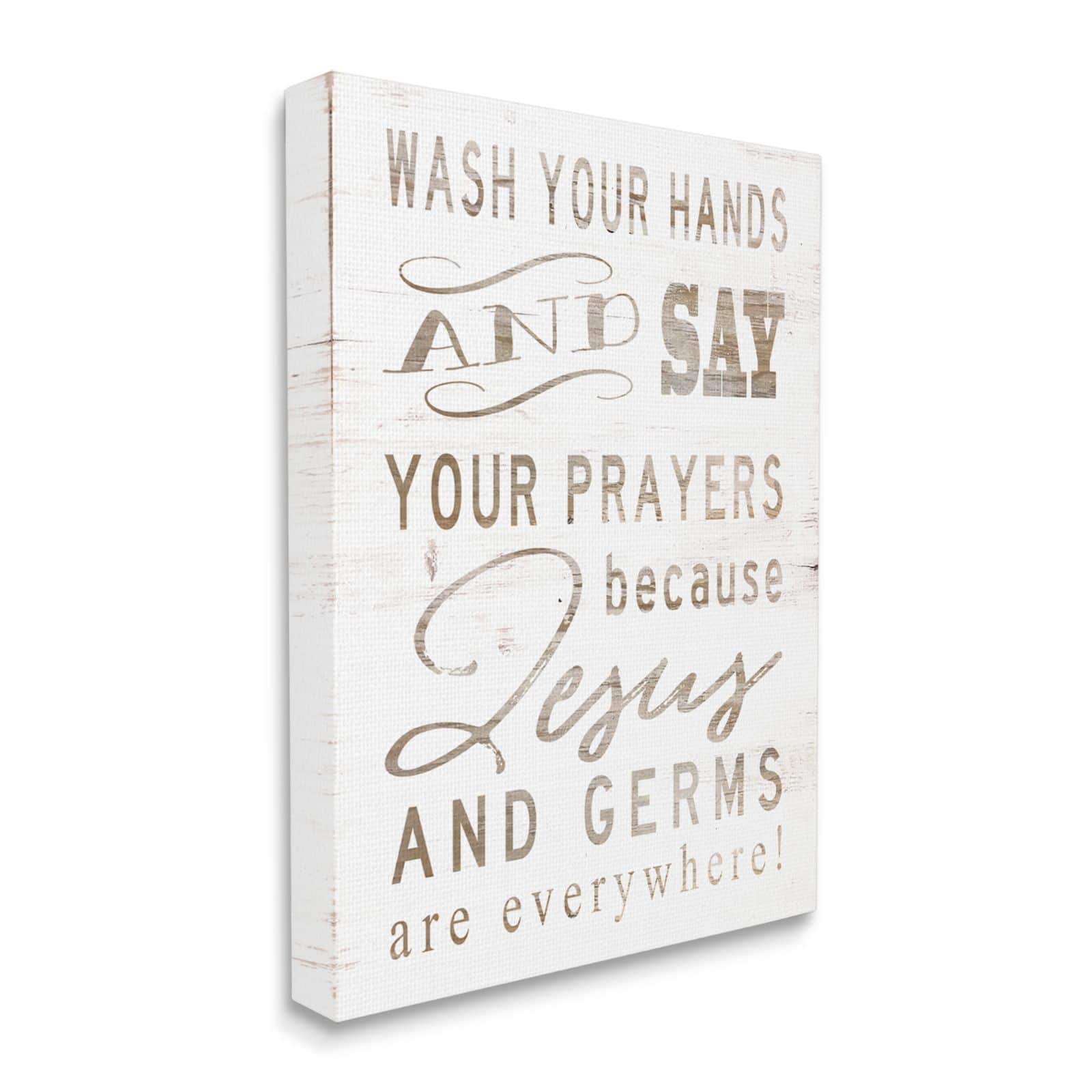 Stupell Industries White Wood Look Jesus And Germs Are Everywhere Wash Your Hands Sign Canvas Wall Art
