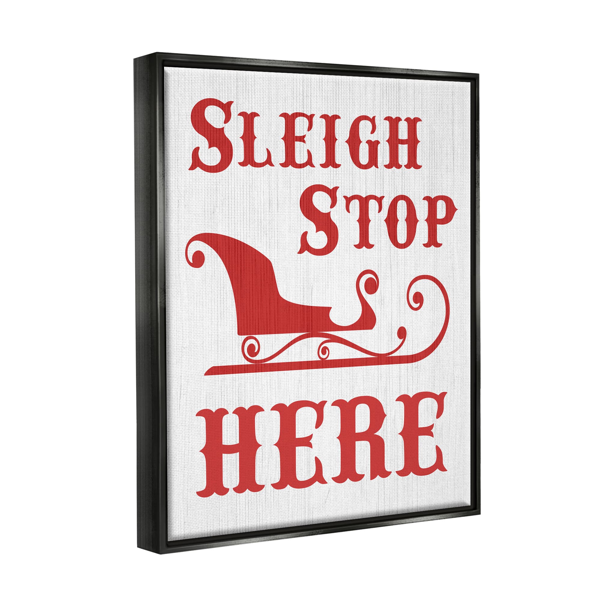 Stupell Industries Sleigh Stop Here Christmas Landing Sign Framed Floater Canvas Wall Art