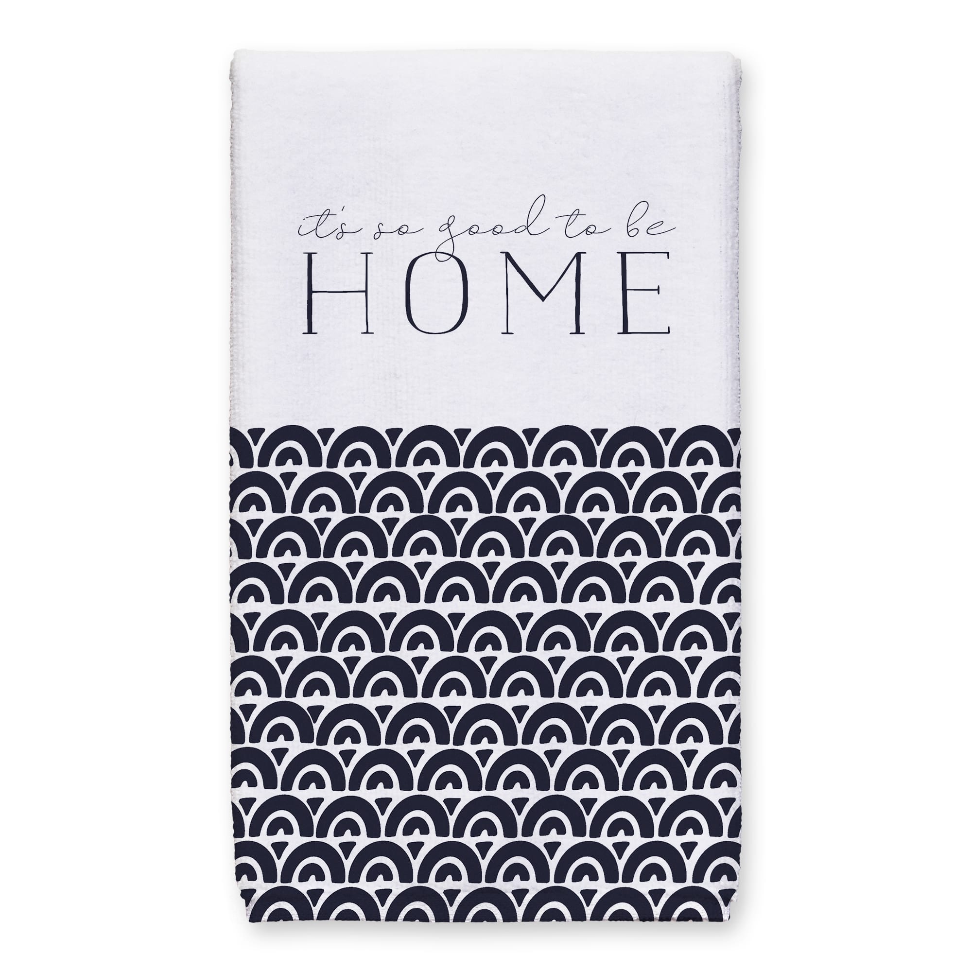 So Good to be Home 16" x 25" Tea Towel Set of 2