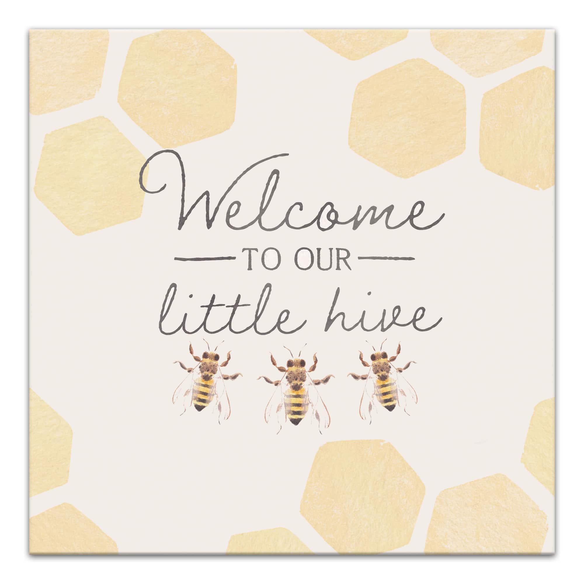 Welcome To Our Hive  Bees 16" x 16" Canvas Wall Art