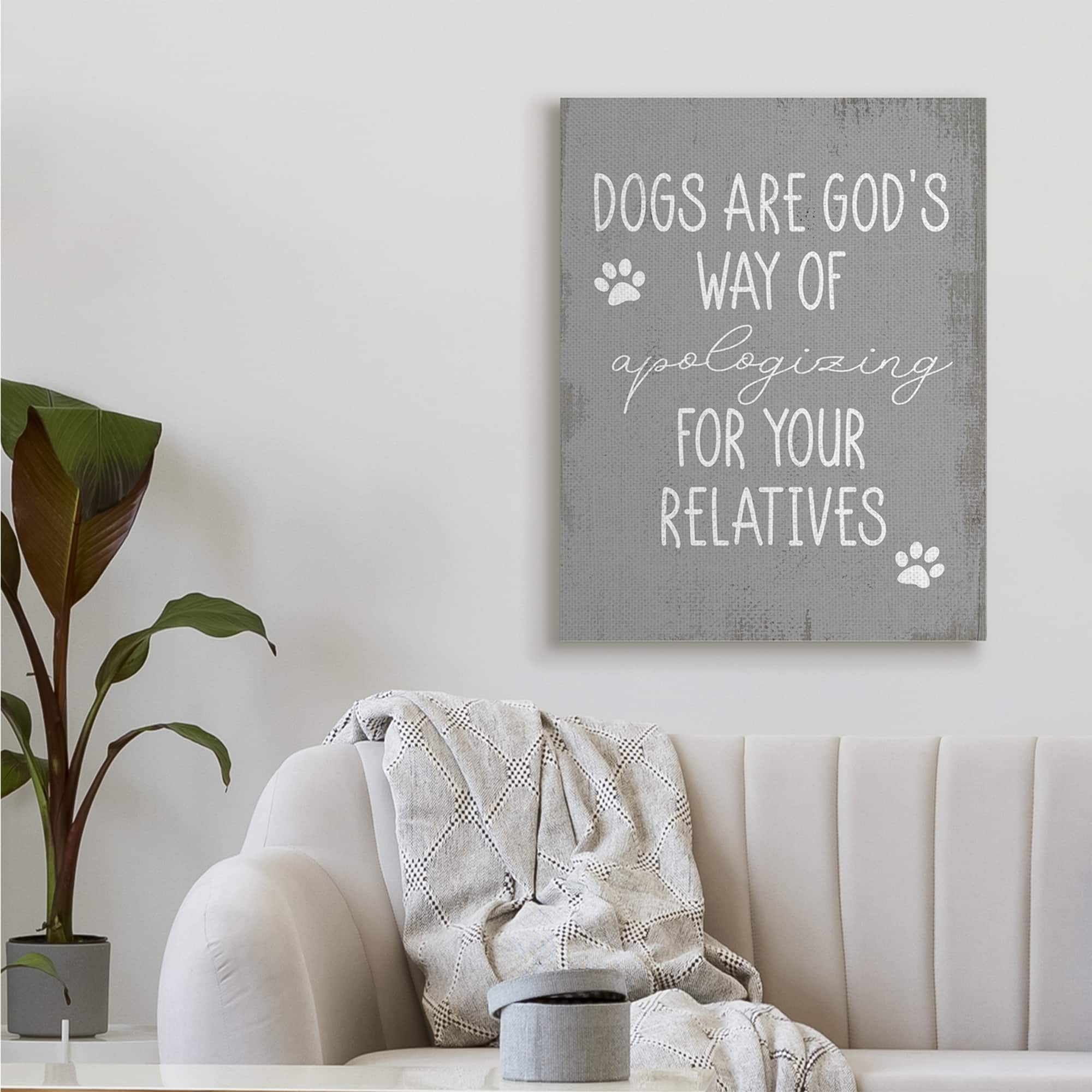 Stupell Industries Dogs are God's Way Quote Pawprint Pet Humor Canvas Wall Art