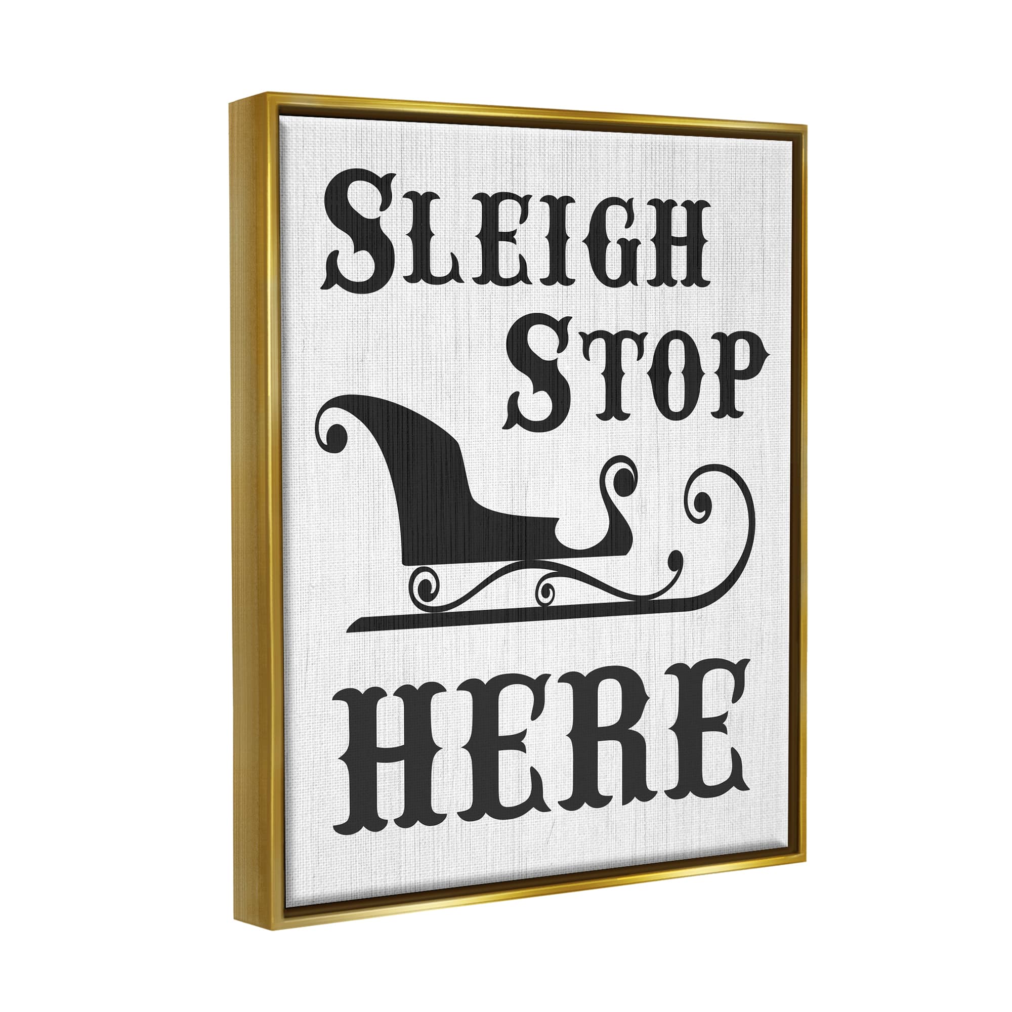 Stupell Industries Sleigh Stop Here Holiday Sled Framed Floater Canvas Wall Art