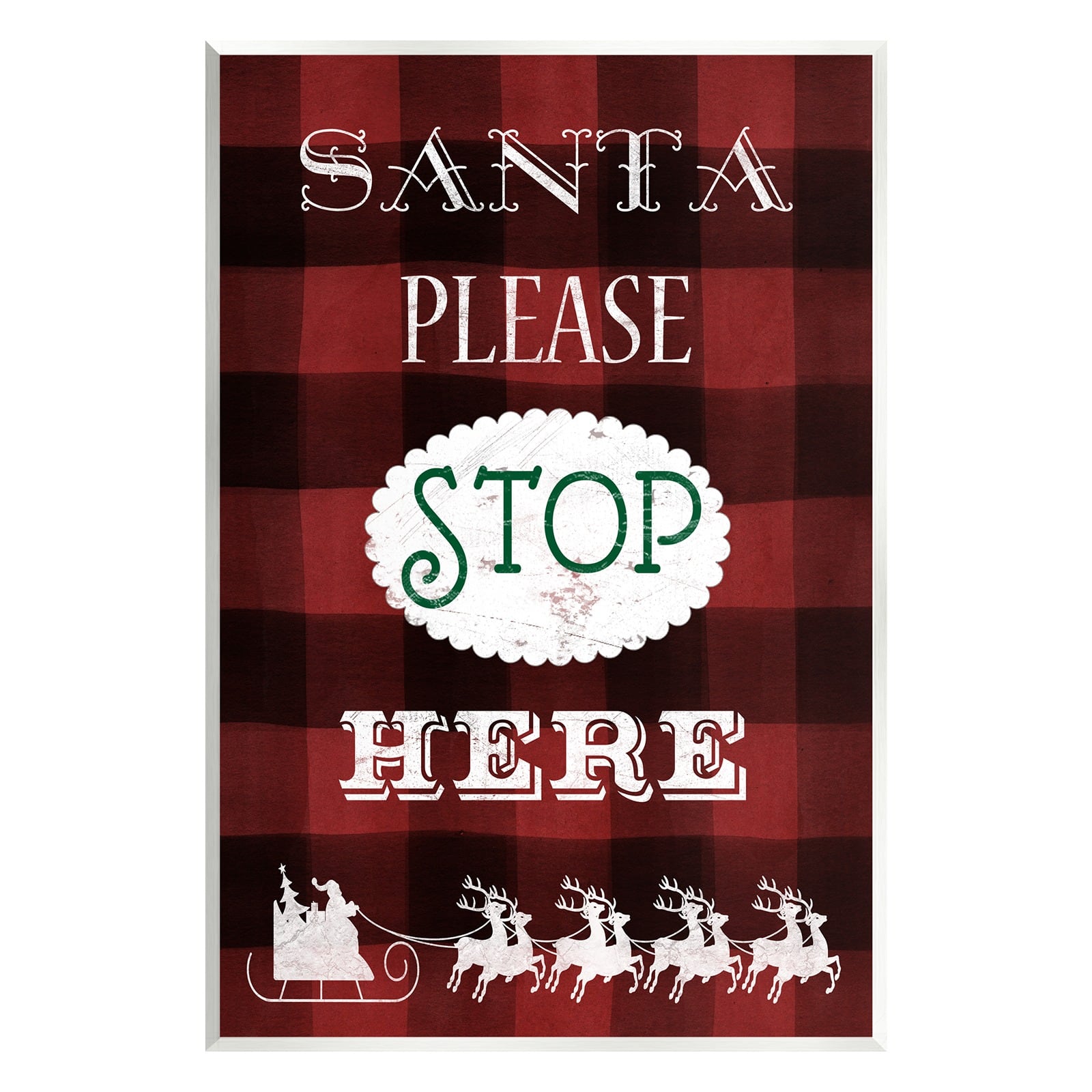 Stupell Industries Santa Stop Here Plaid Plaque Wall Art