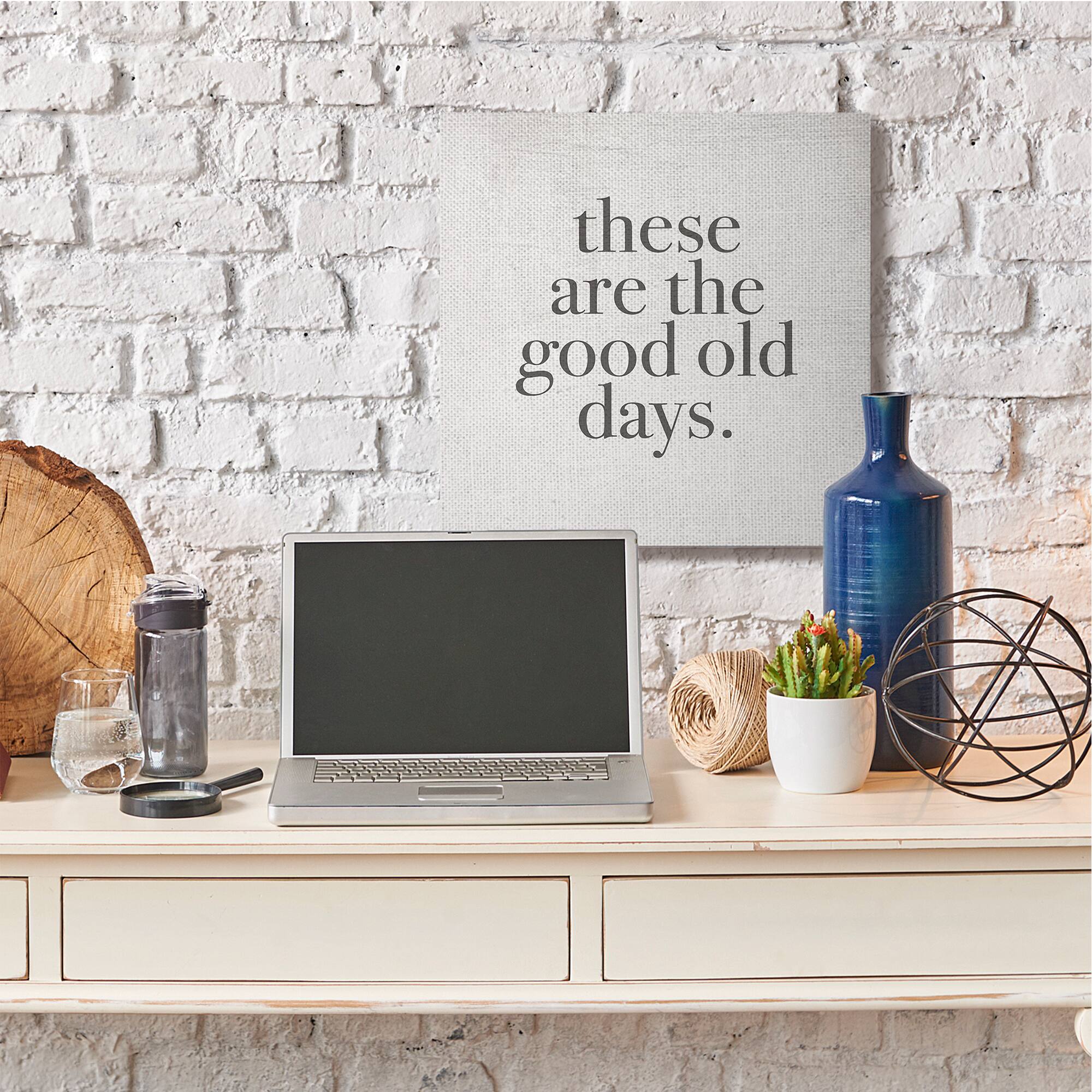 Stupell Industries These Are The Good Old Days Family Home Word Design Canvas Wall Art