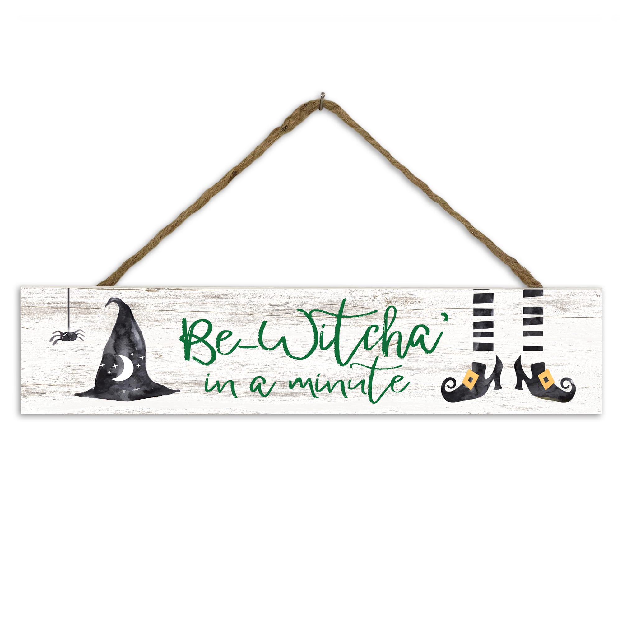17" Be-Witcha in a Minute Hanging Sign