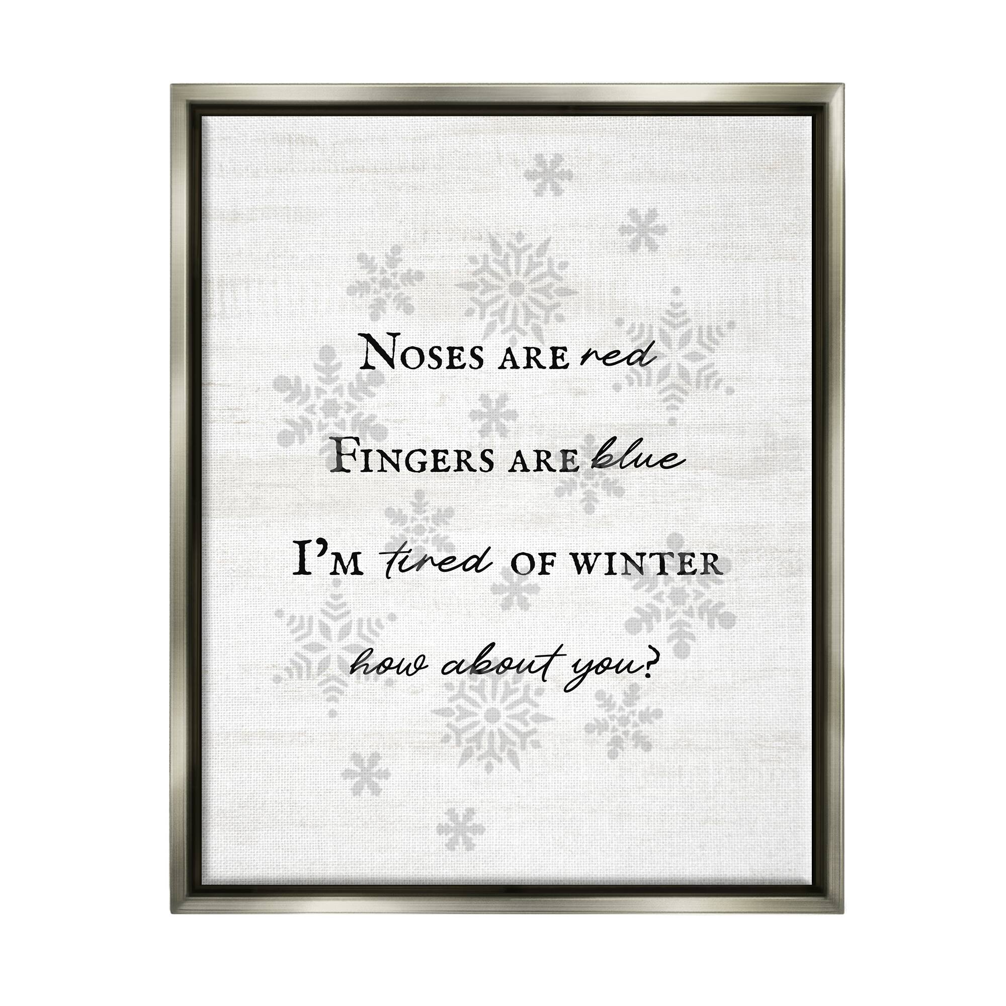 Stupell Industries Tired Of Winter Funny Poem Framed Floater Canvas Wall Art