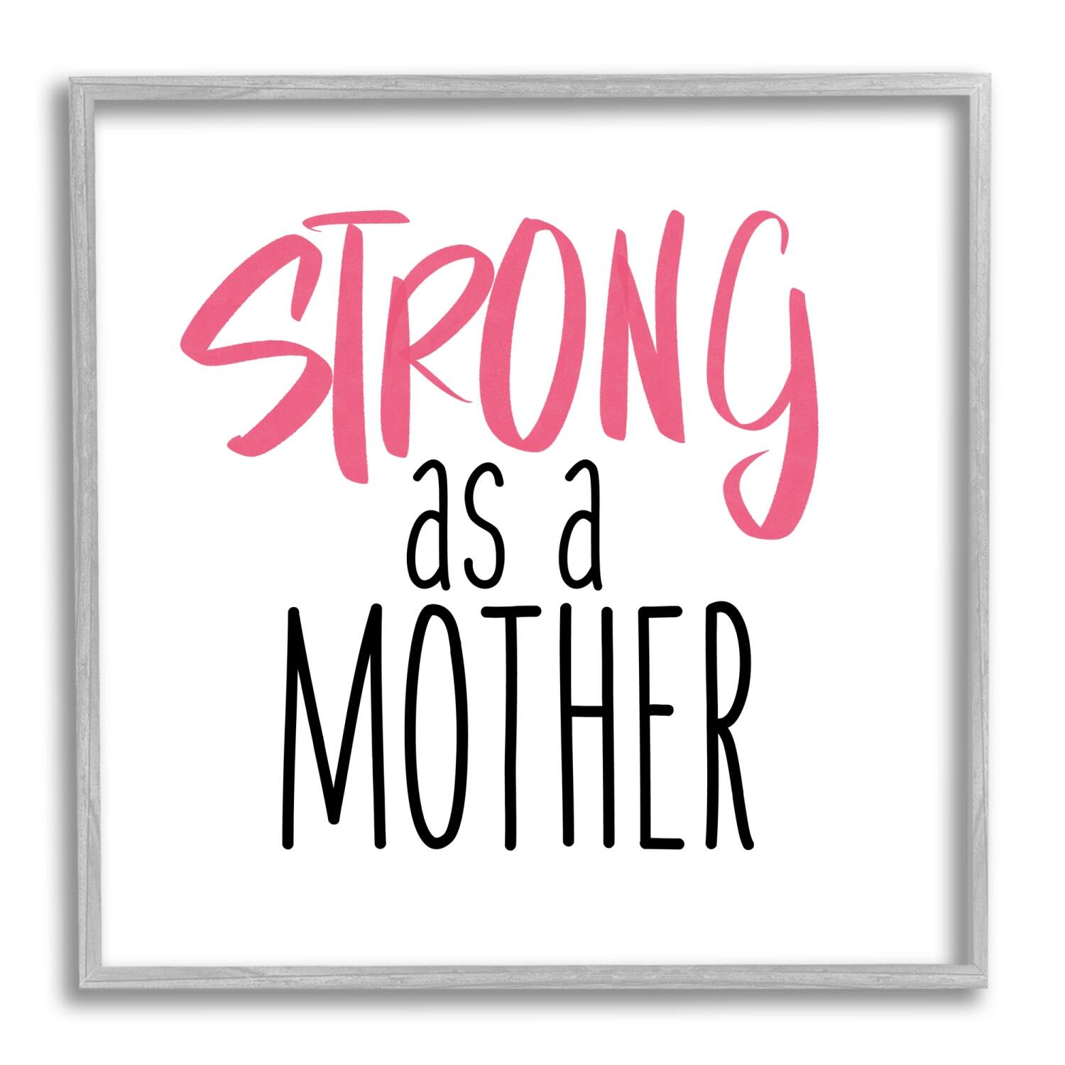 Stupell Industries Strong As A Mother Sentiment Minimal Pink Pop Framed Giclee Art