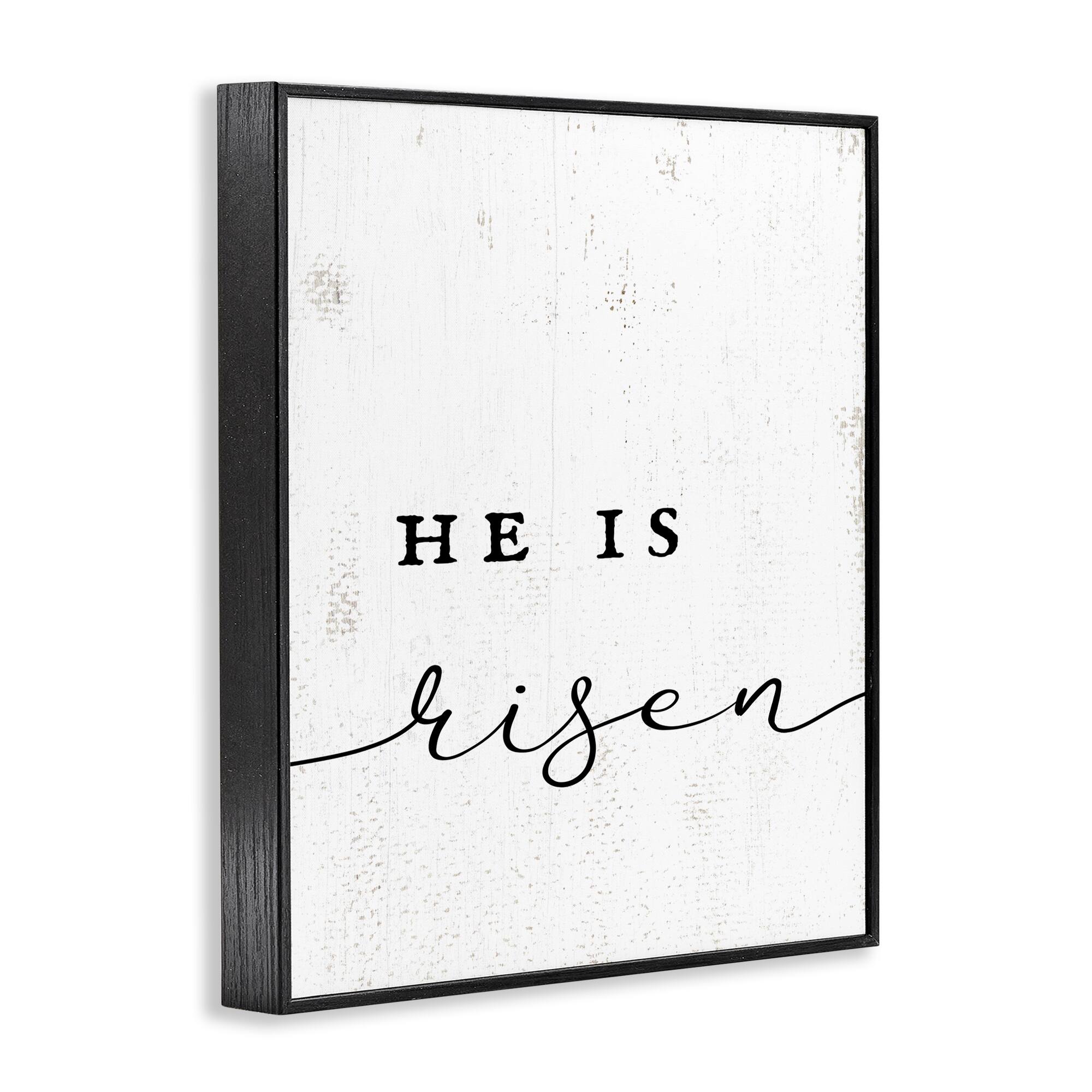 Stupell Industries He Is Risen Phrase Rustic Pattern Minimal Text Framed Giclee Art