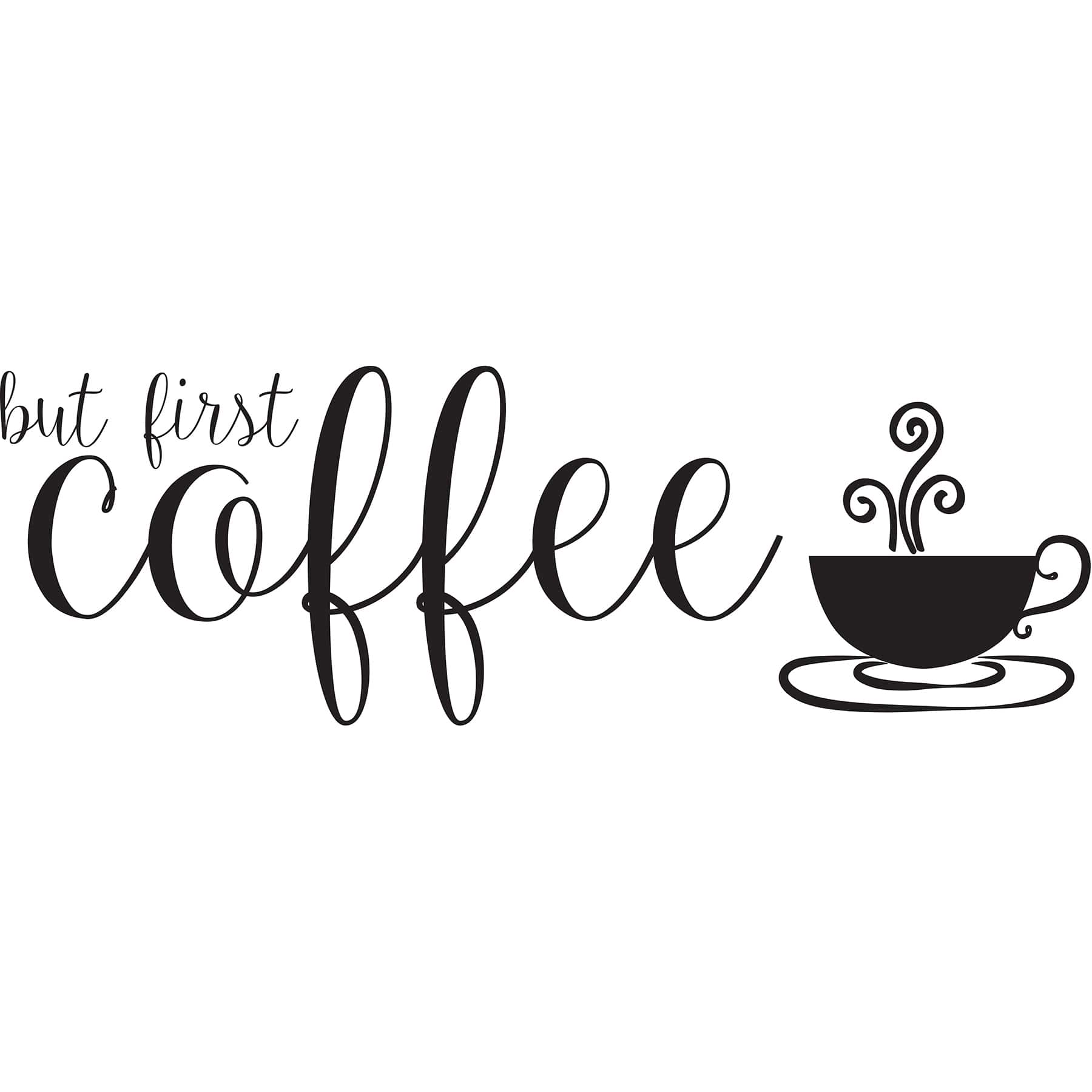 WallPops But First Coffee Wall Quote