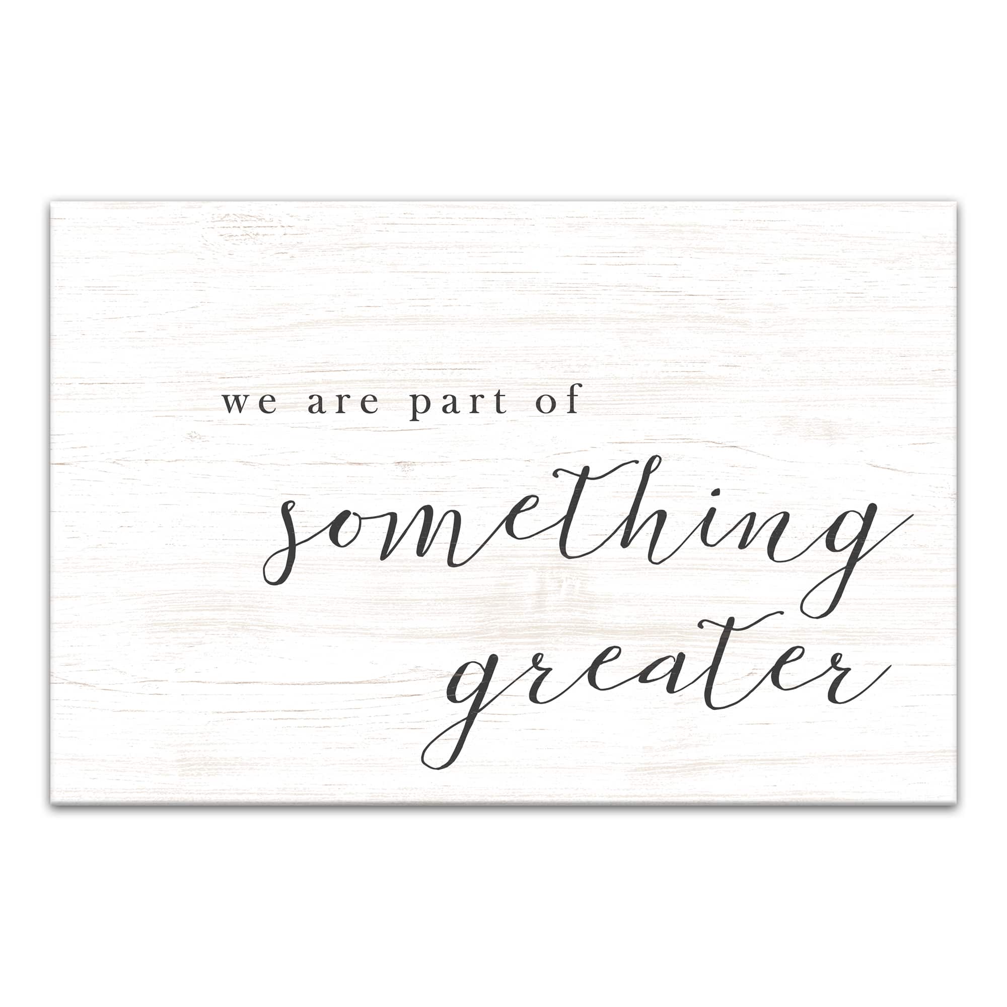 Part Of Something Greater 24" x 16" Canvas Wall Art