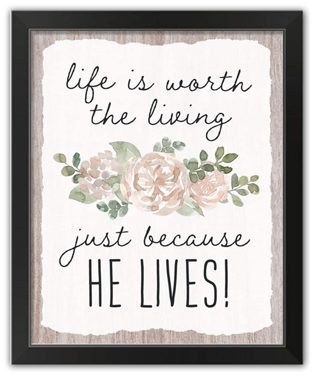 Because He Lives 4 16" x 20" Black Framed Print Under Plexiglass