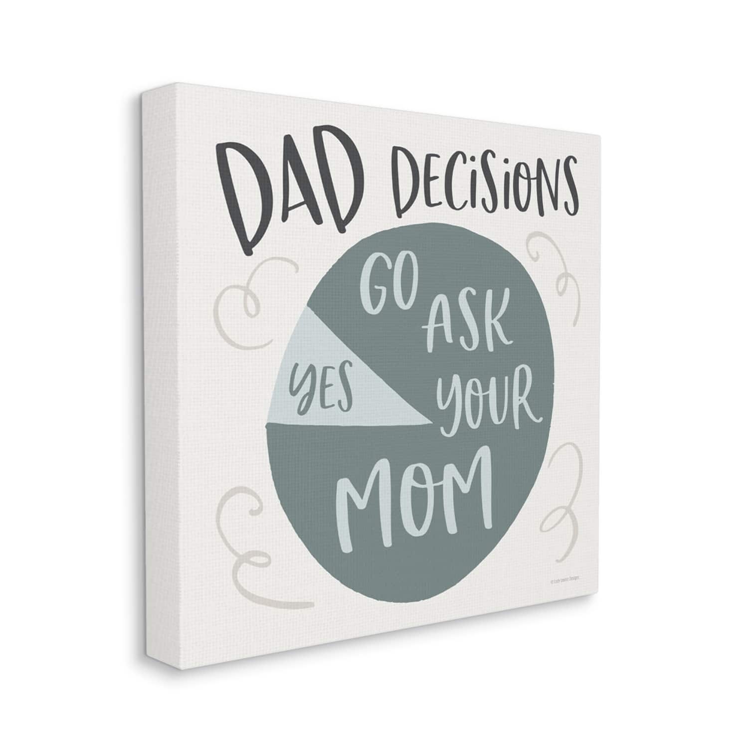 Stupell Industries Humorous Dad Decisions Pie Chart Phrase Canvas Wall Art