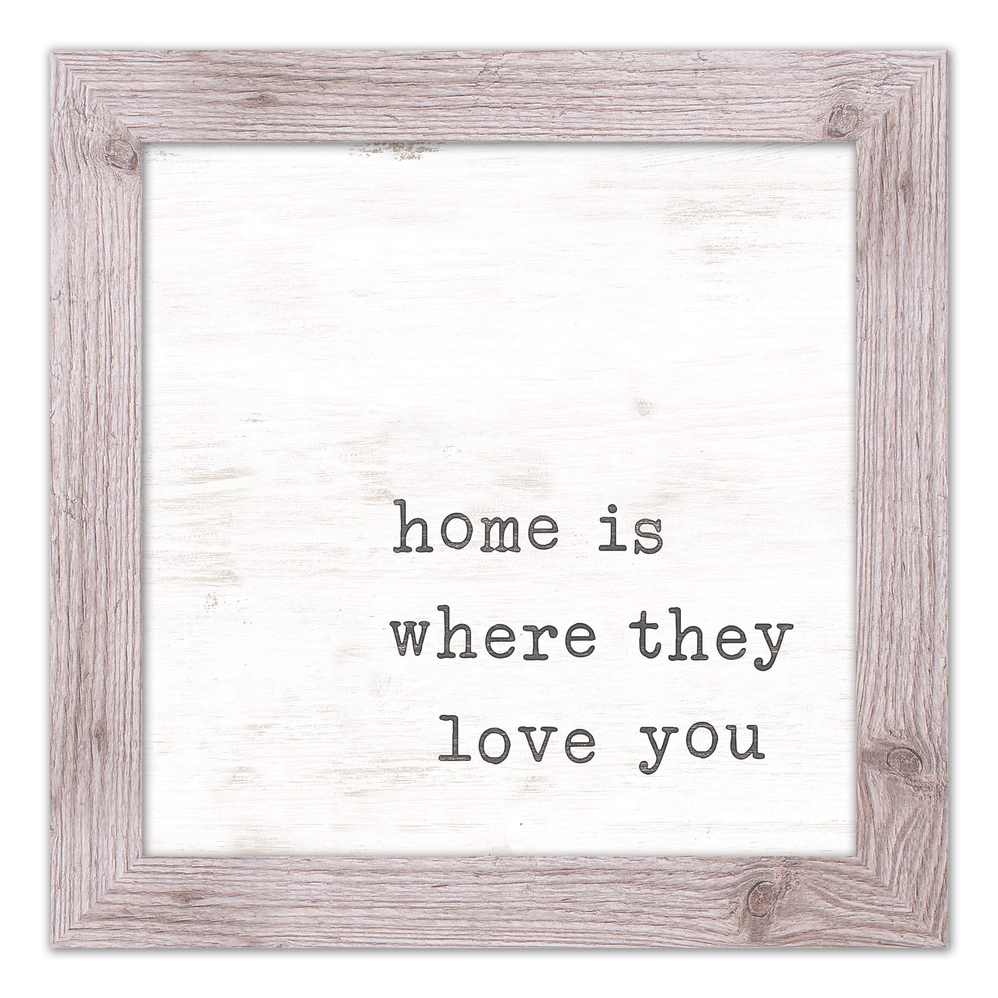 Home is Where They Love You Framed Print Wall Hanging