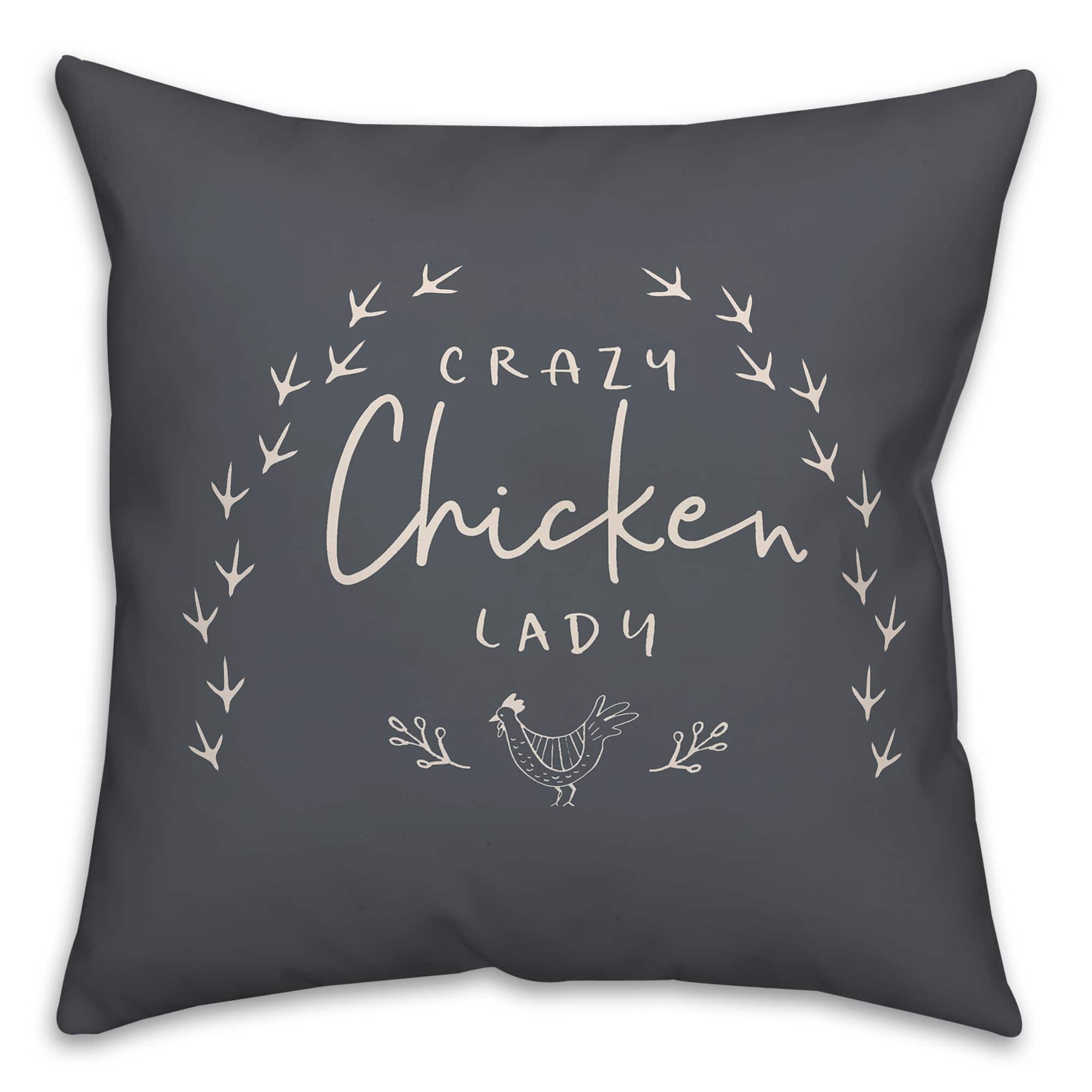 Crazy Chicken Lady 18" x 18" Throw Pillow