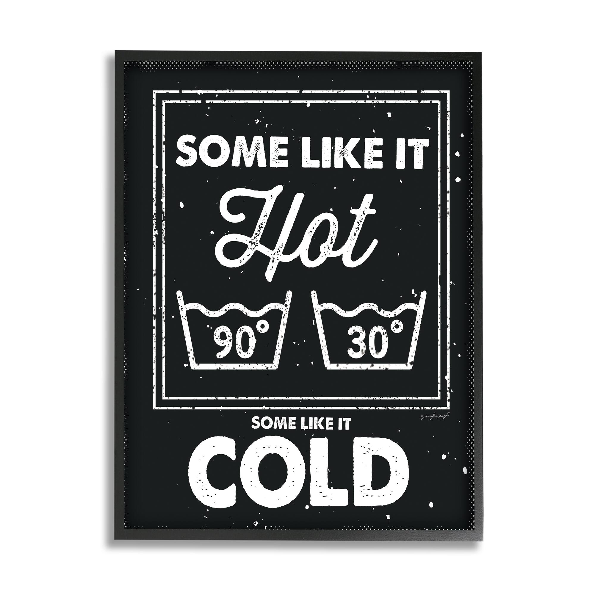 Stupell Industries Some Like It Hot Phrase Family Laundry Humor in Frame Wall Art