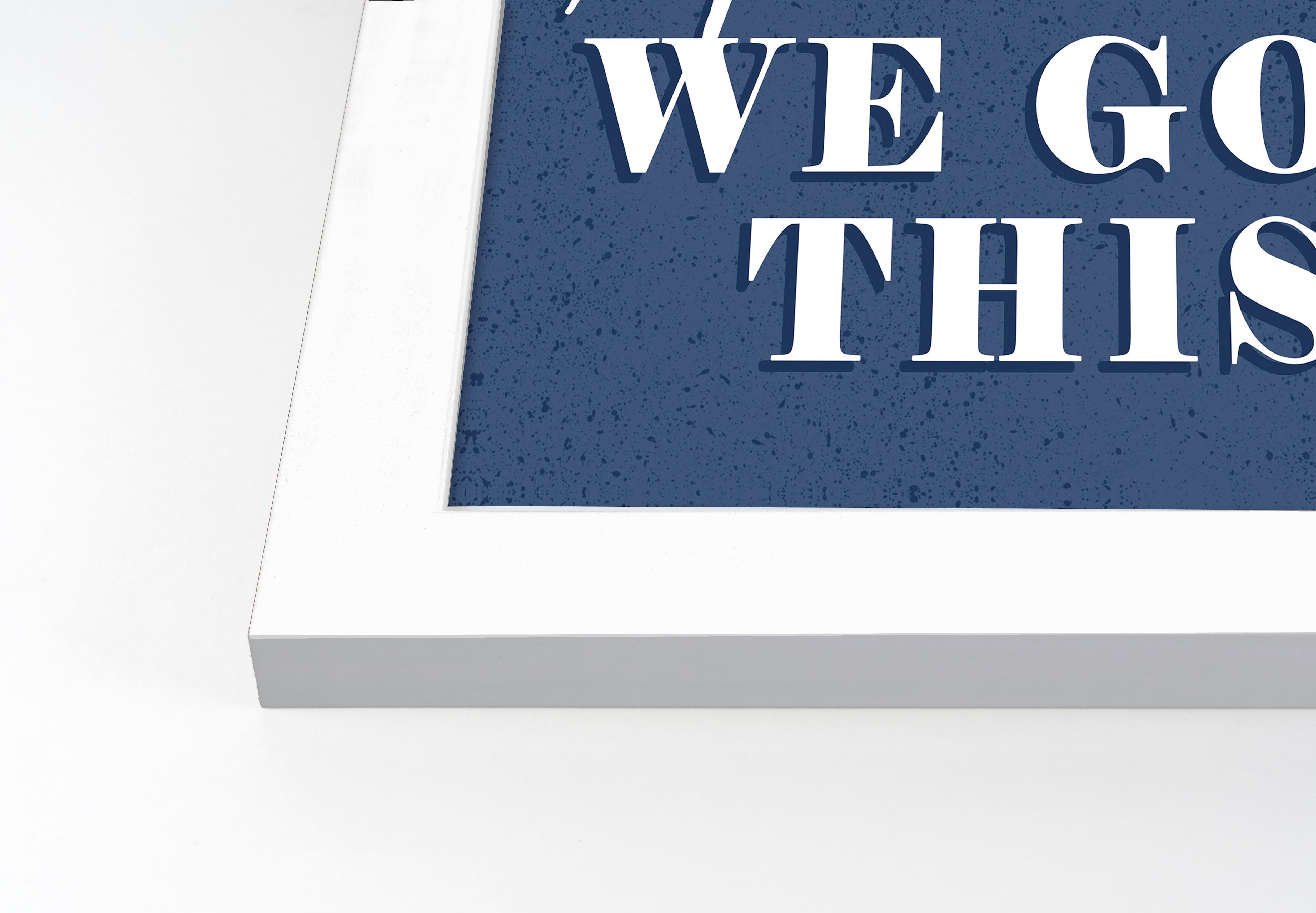 America We Got This White Framed Print Under Plexiglass