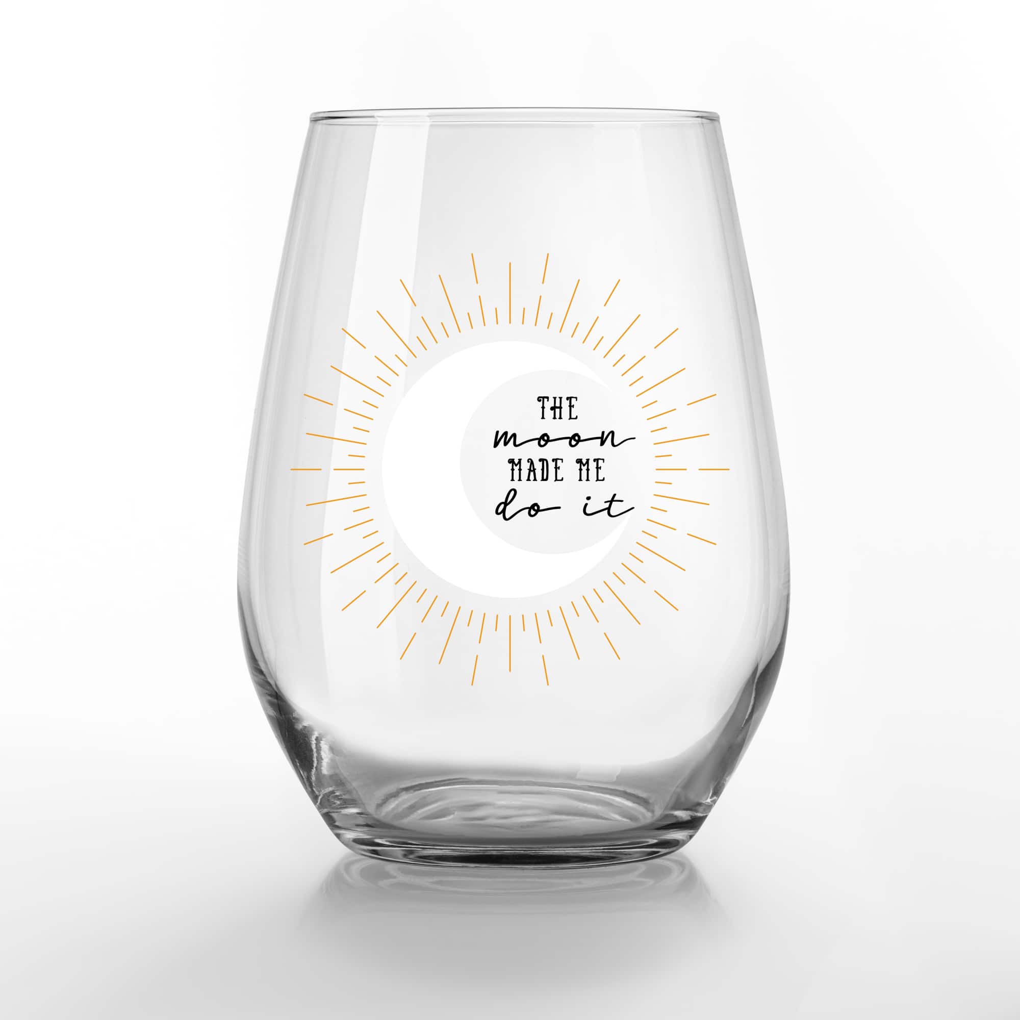 The Moon Made Me Do It 15oz. Printed Stemless Wine Glass