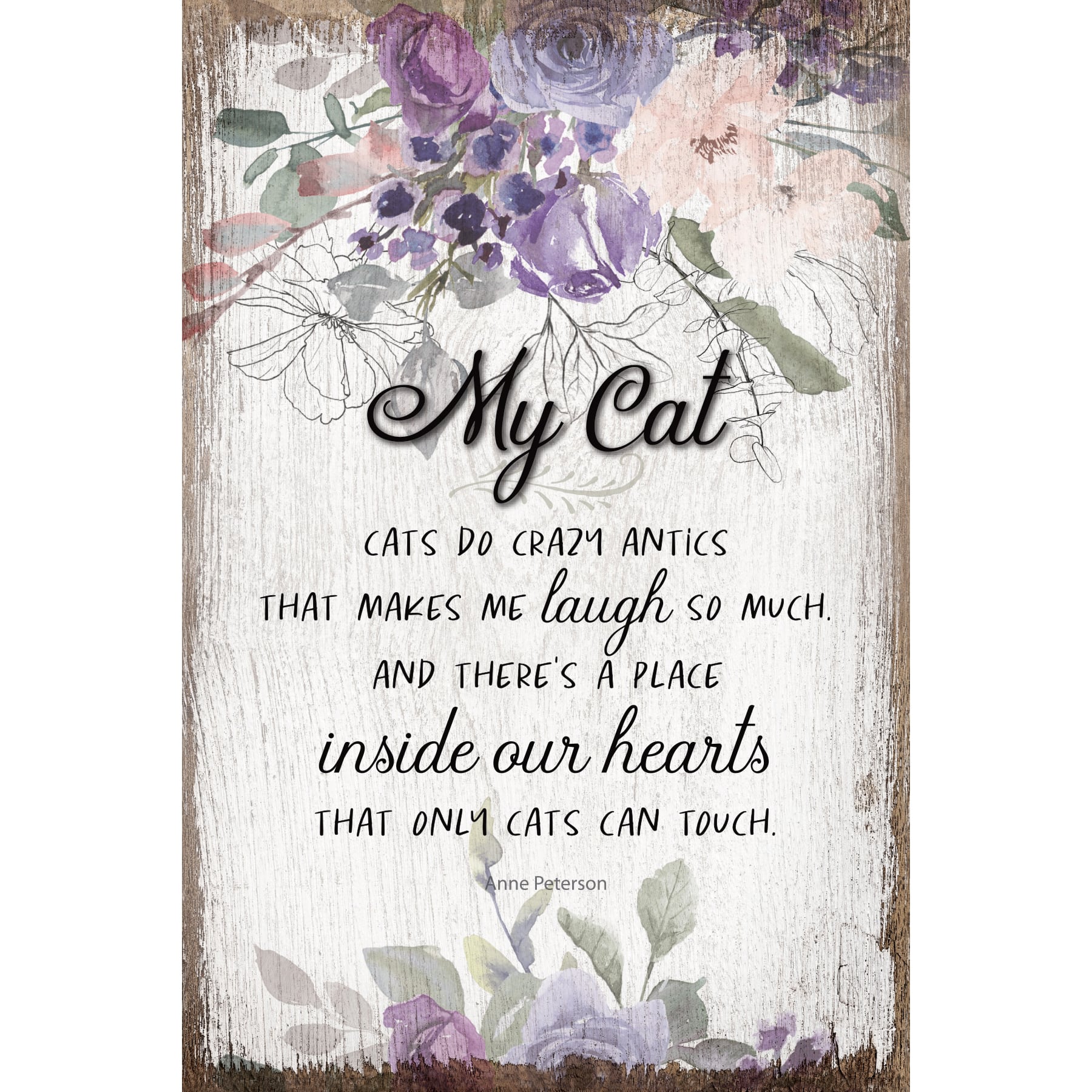 My Cat - Cats Do Crazy Inspirational Wood Plaque