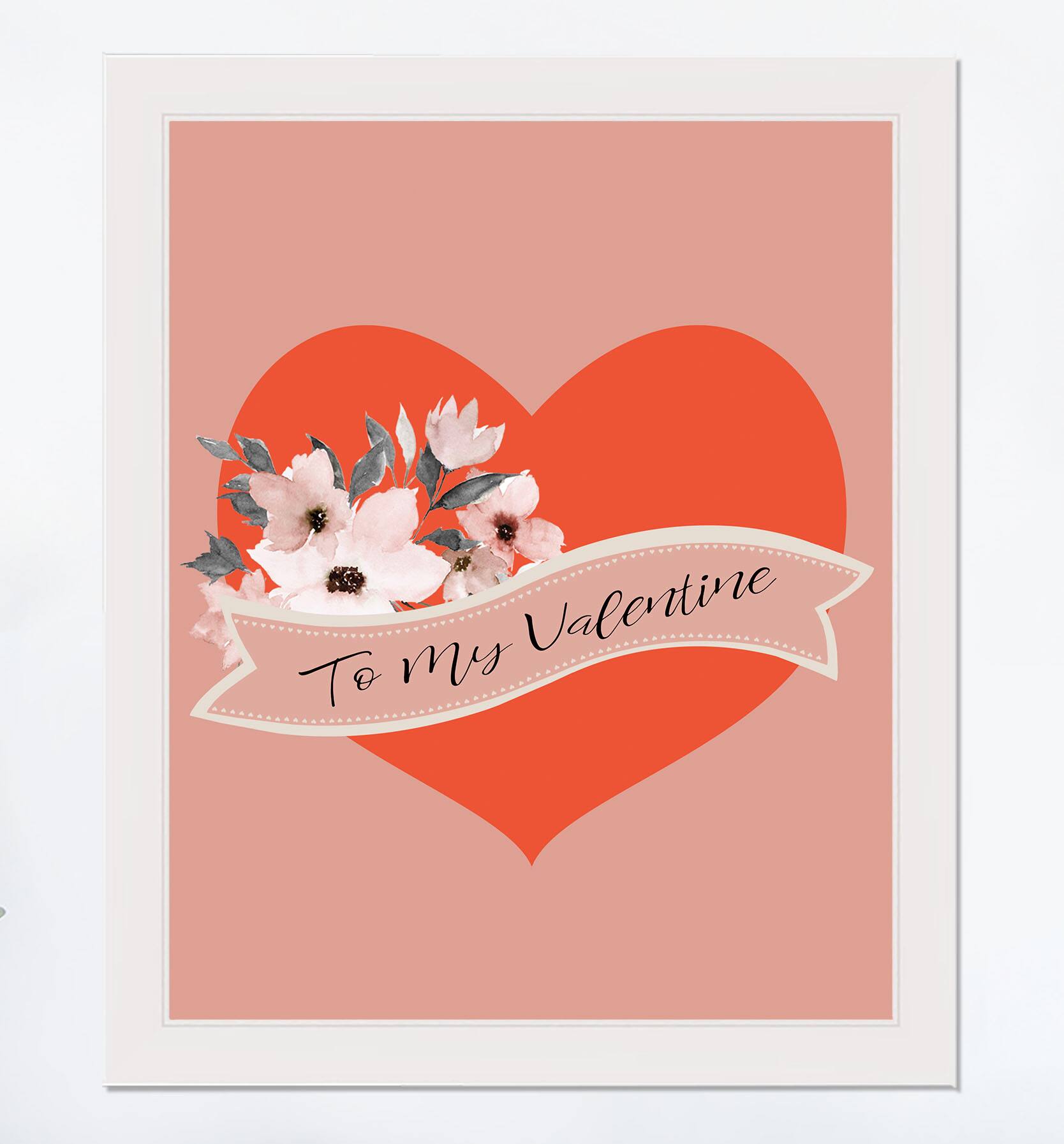 To My Valentine 16" x 20" White Framed Print Under Plexiglass