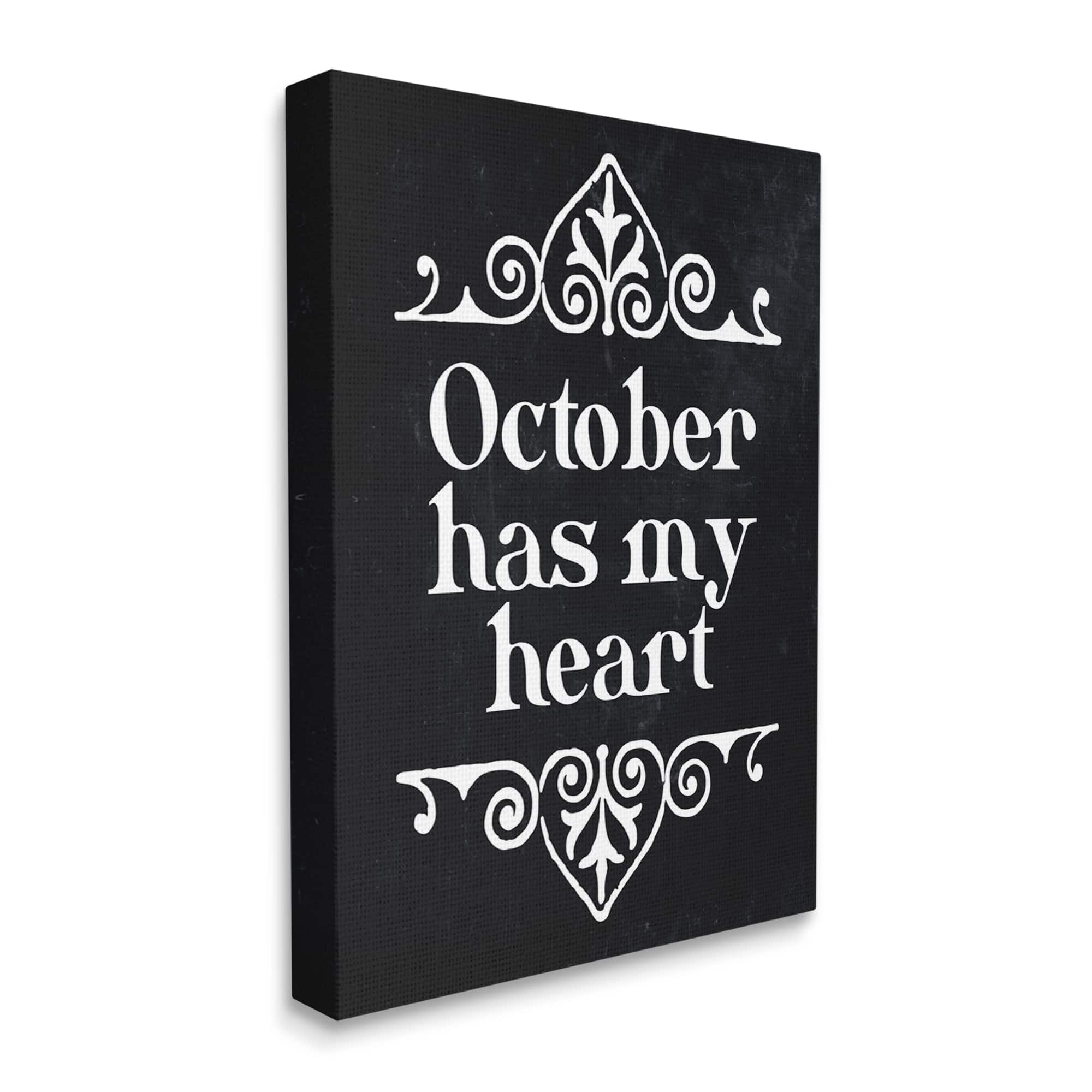 Stupell Industries Black October Has My Heart Canvas Wall Art