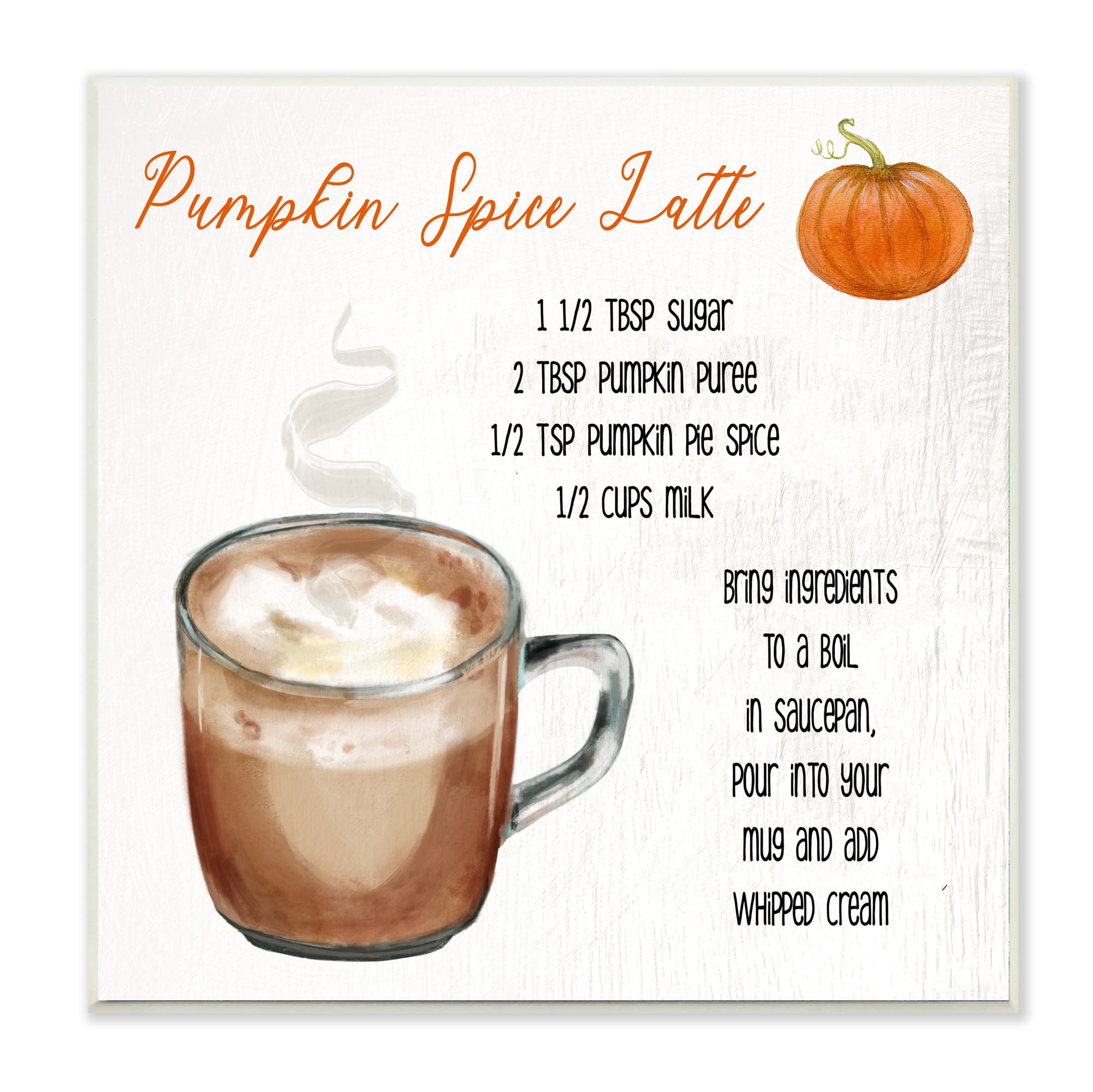 Stupell Industries Pumpkin Spice Latte Farmhouse Coffee Recipe Wood Wall Plaque