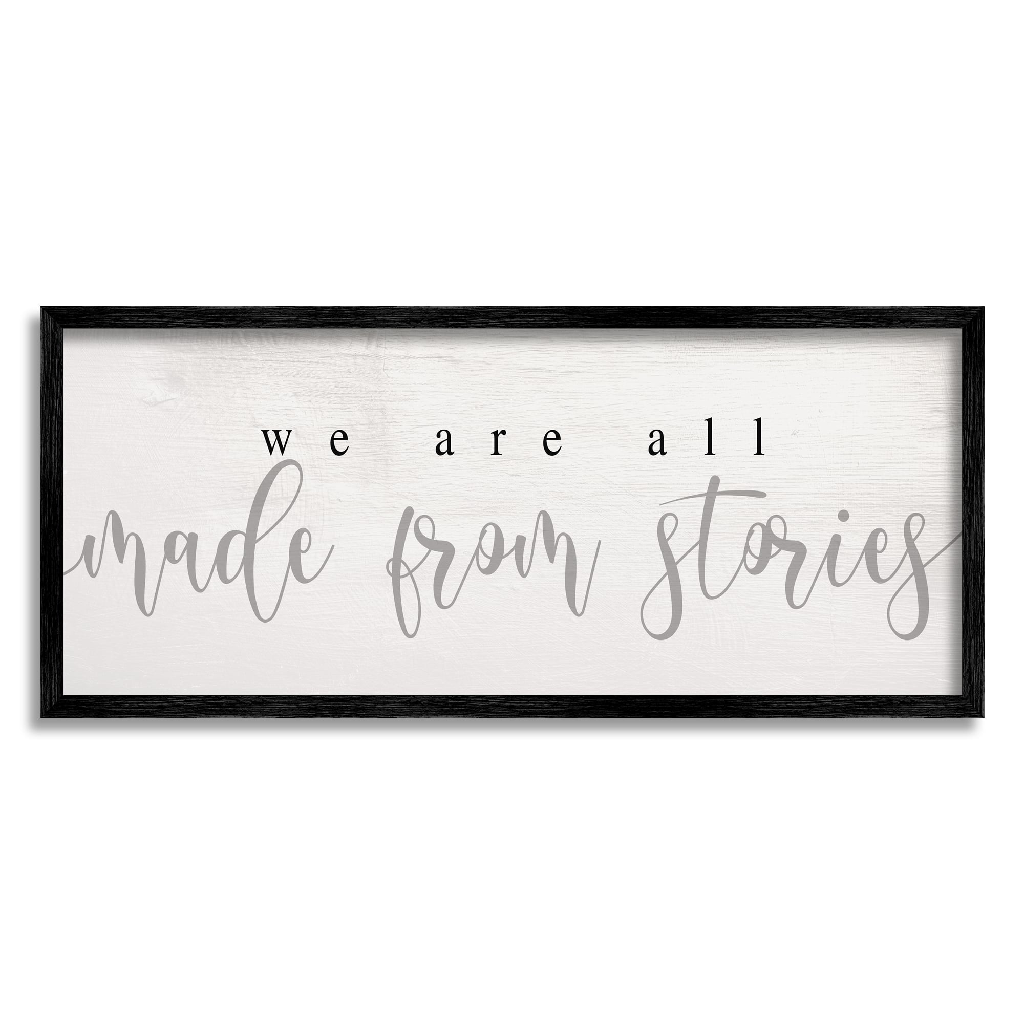Stupell Industries We Are Made From Stories Phrase Motivational Family Framed Wall Art